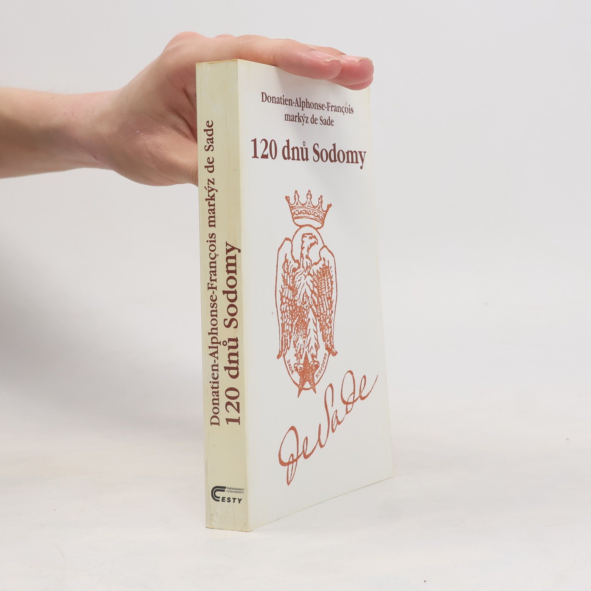 Donatien Alphonse François marquis de Sade 120 dnů Sodomy
