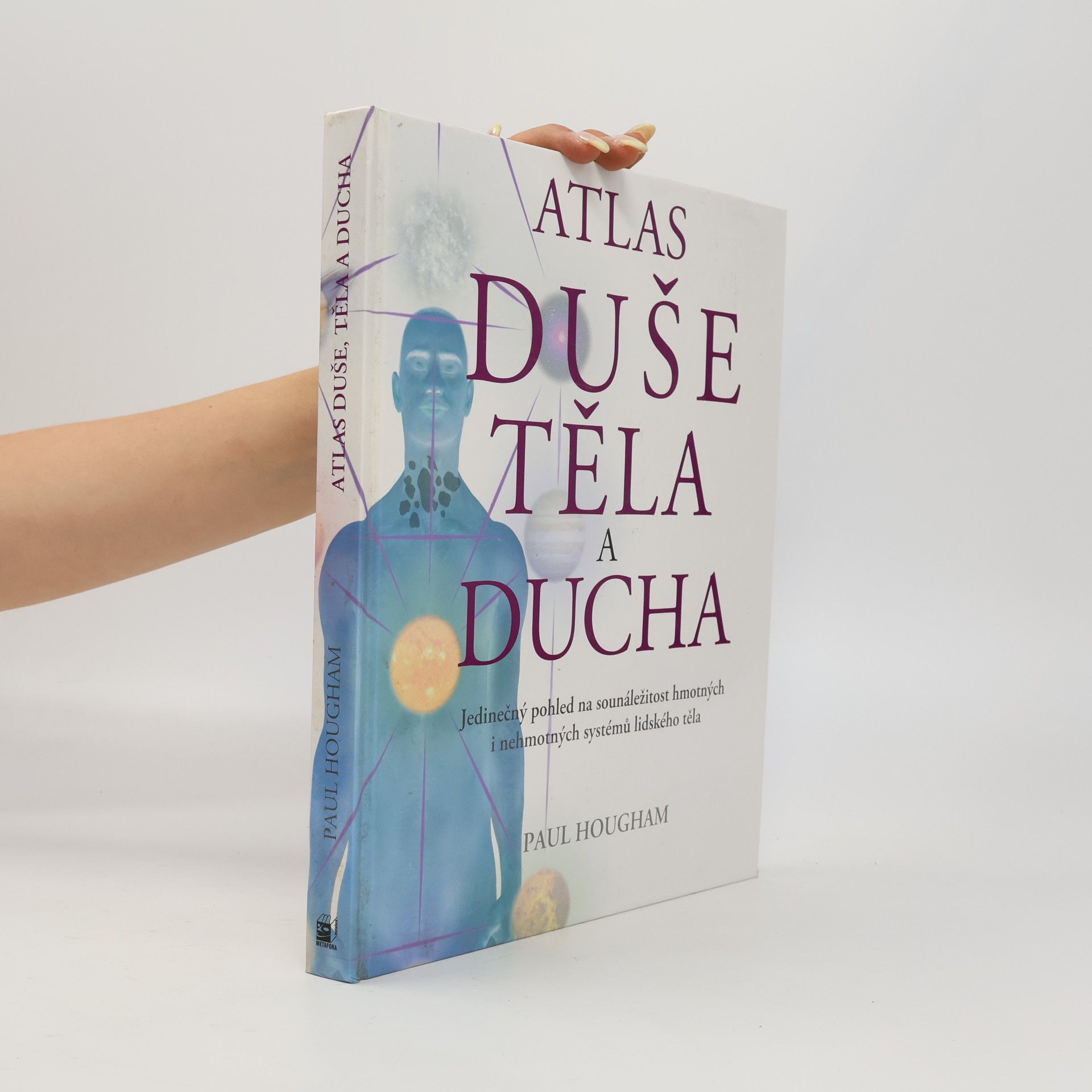 Paul Hougham Atlas duše, těla a ducha