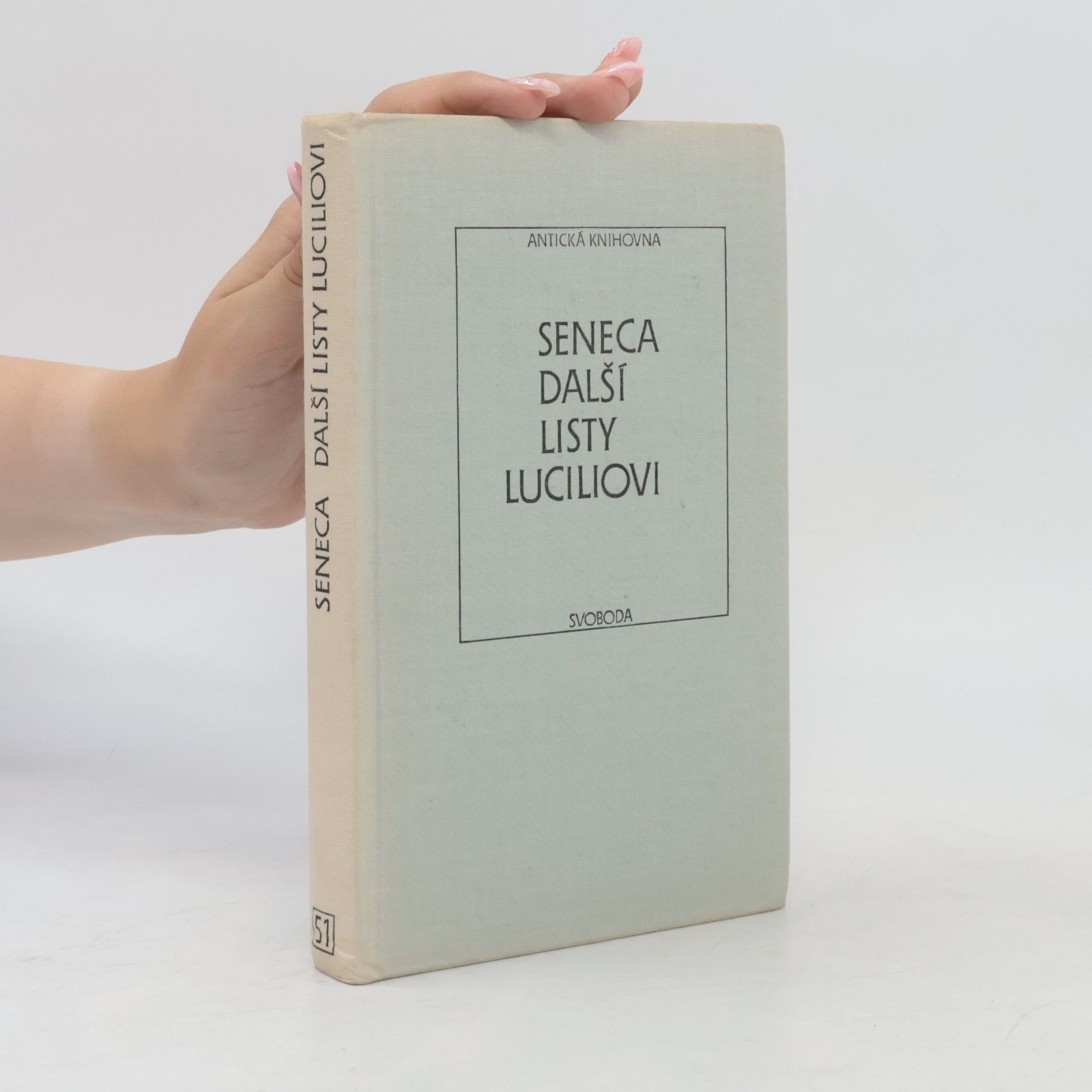 Lucius Annaeus Seneca Další listy Luciliovi