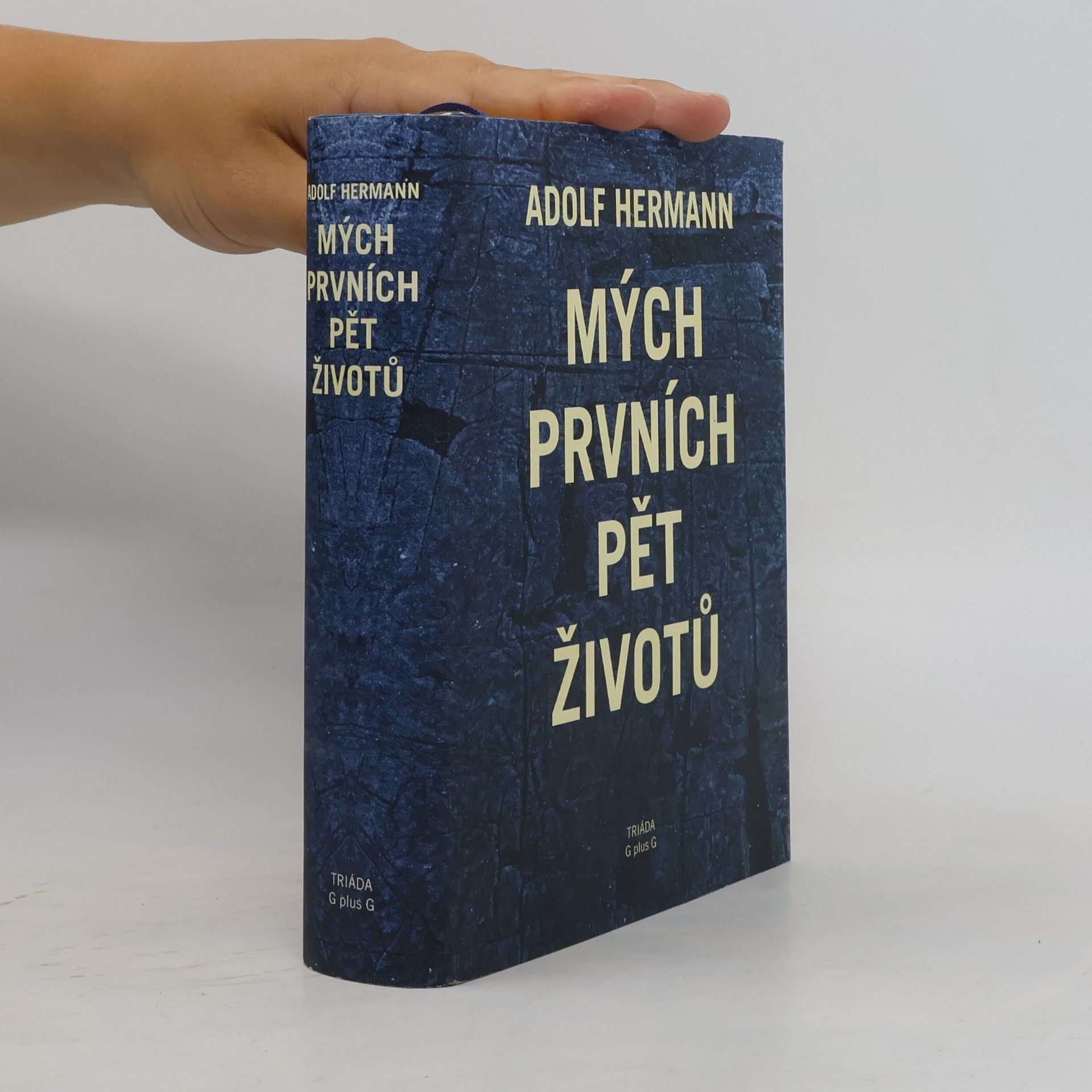Adolf Hermann Mých prvních pět životů