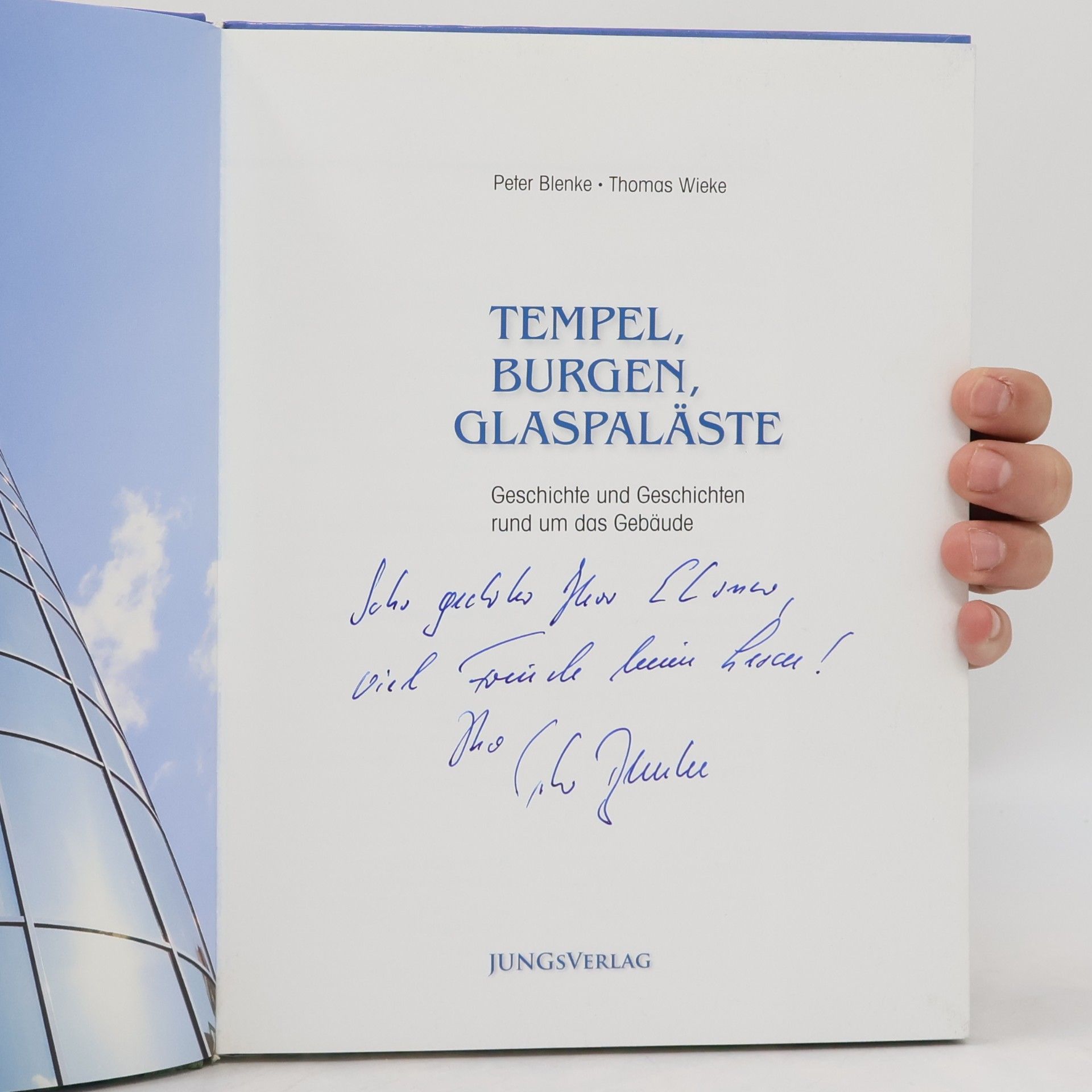 Peter Blenke Tempel, Burgen, Glaspaläste