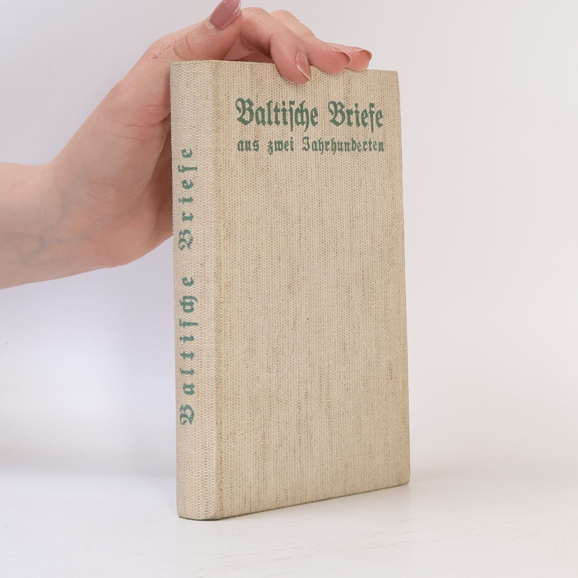 Baltische Briefe aus Zwei Jahrhunderten