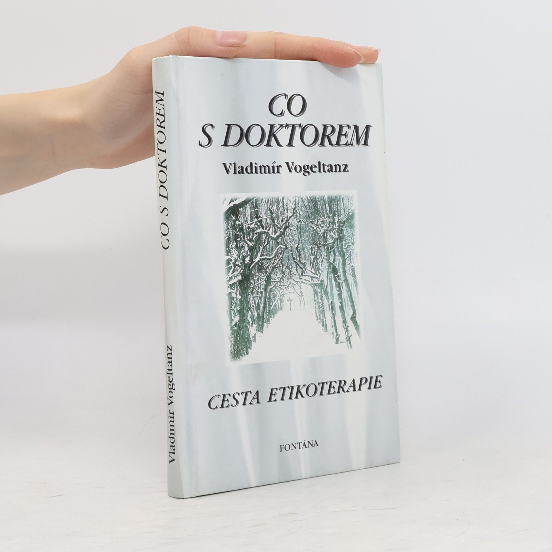 Vladimír Vogeltanz Co s doktorem. Cesta etikoterapie