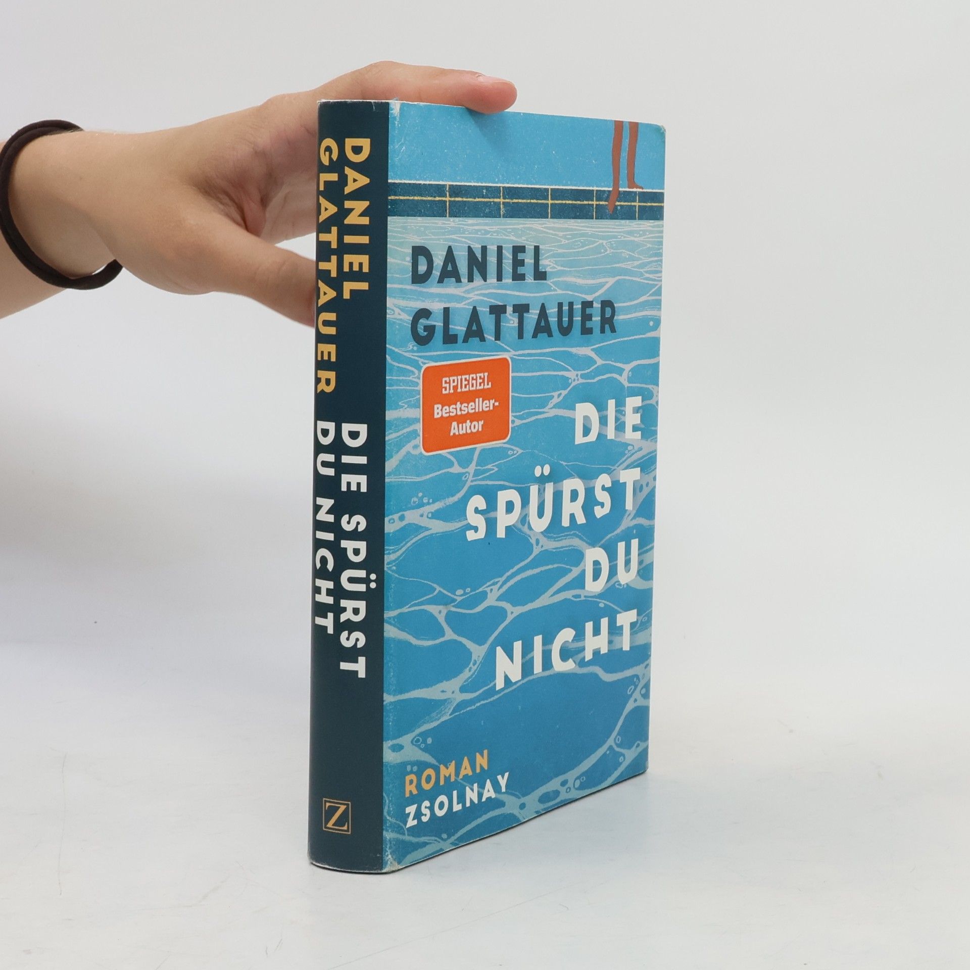 Daniel Glattauer Die spürst du nicht
