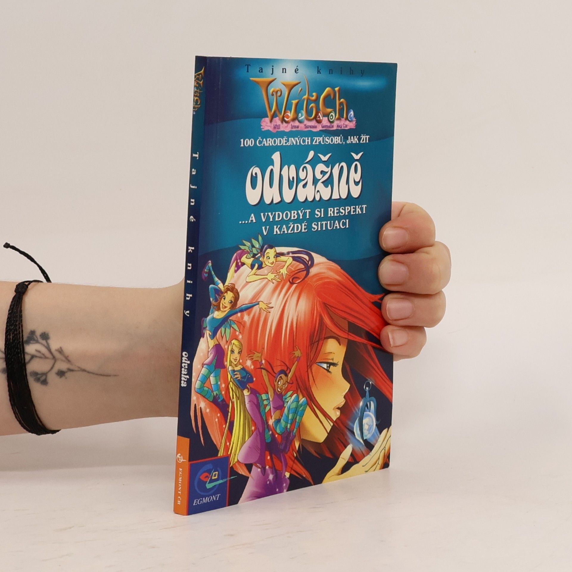 Autores varios 100 čarodějných způsobů, jak žít odvážně --a vydobýt si respekt v každé situaci