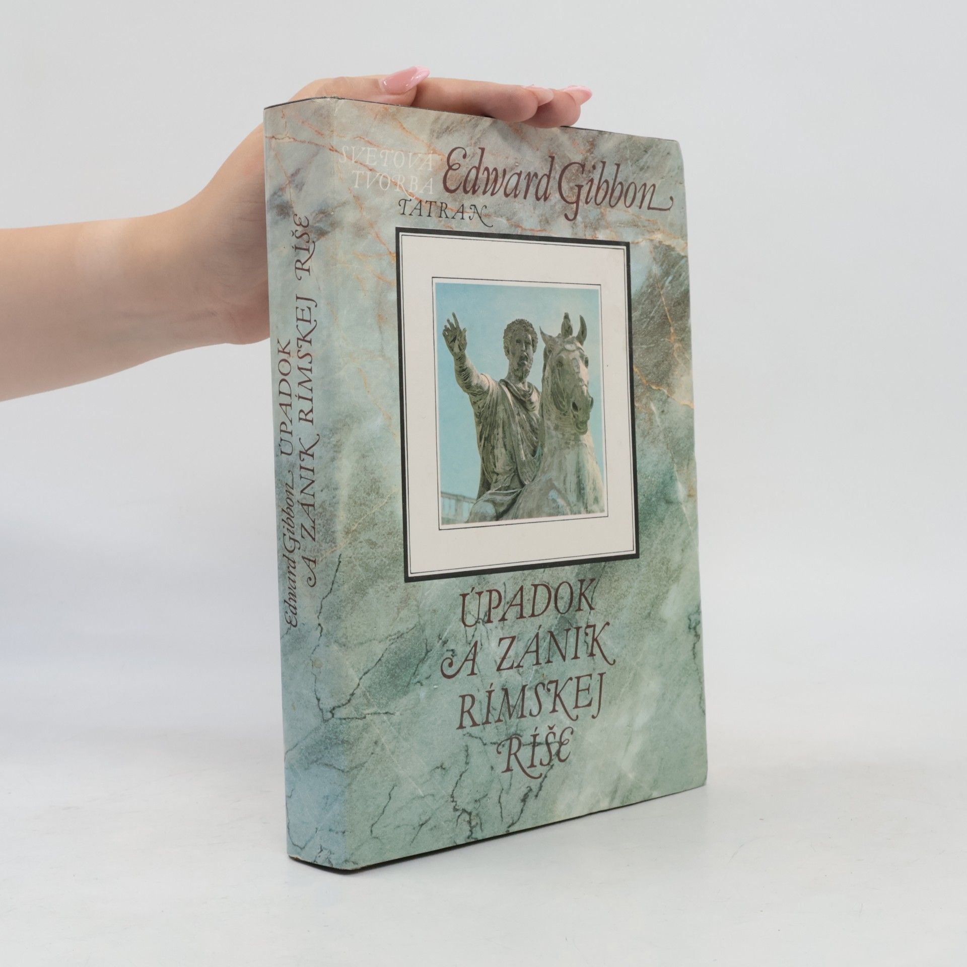 Edward Gibbon Úpadok a zánik Rímskej ríše