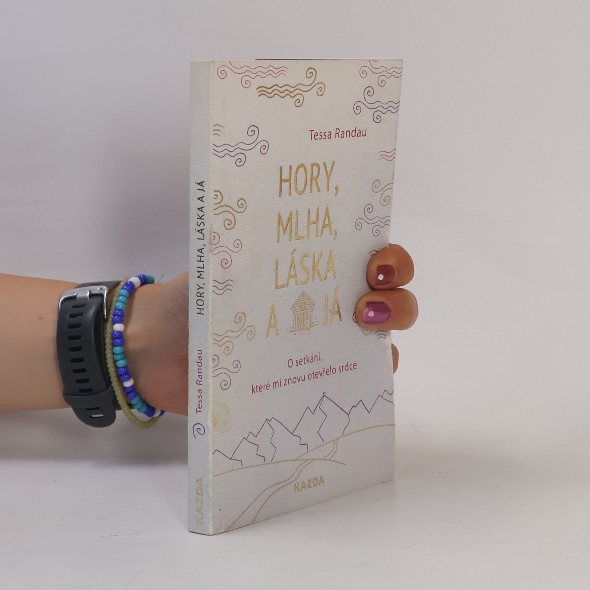 Tessa Randau Hory, mlha, láska a já