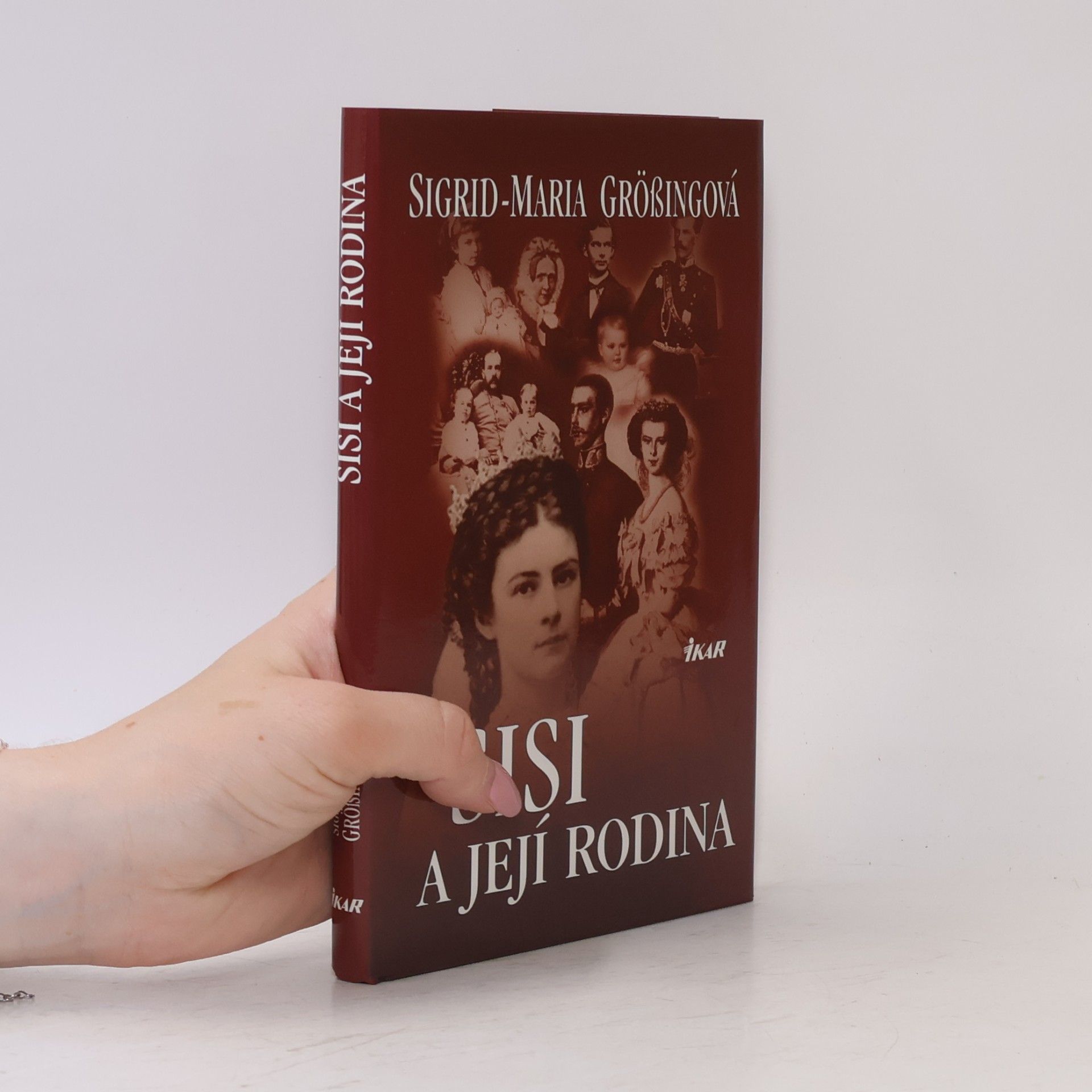 Sigrid Maria Größing Sisi a její rodina