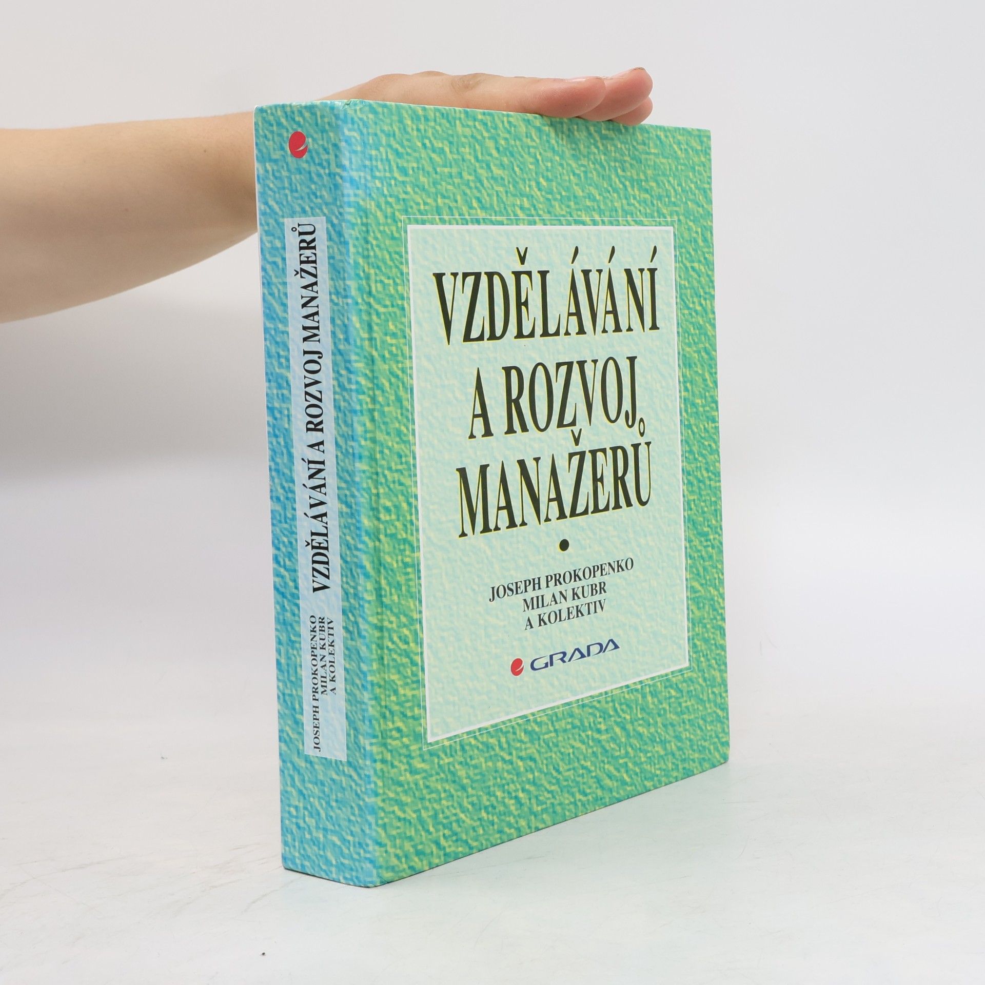 Milan Kubr Vzdělávání a rozvoj manažerů