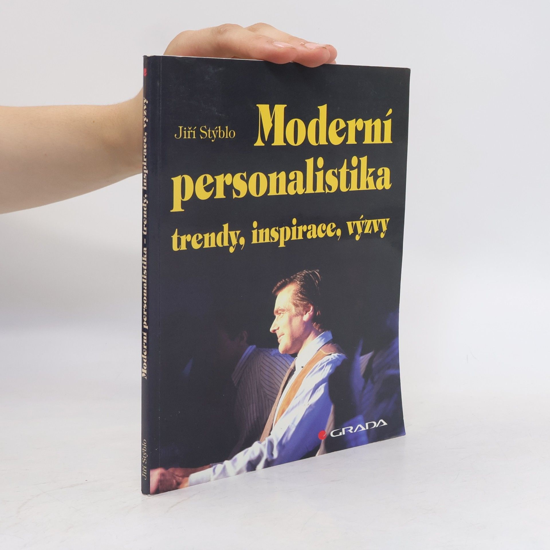 Jiří Stýblo Moderní personalistika. Trendy, inspirace, výzvy