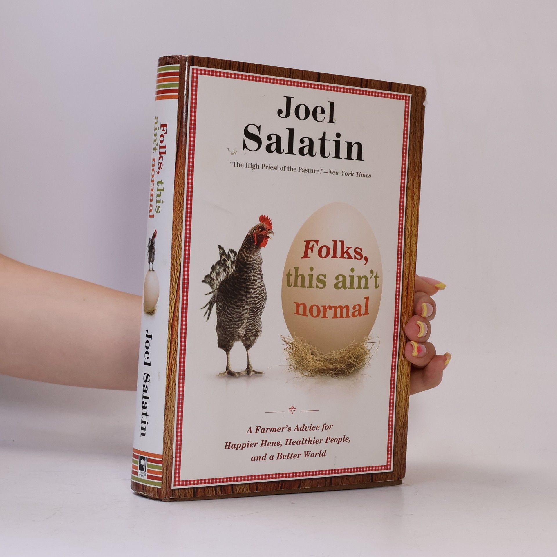 Joel Salatin Folks, this ain´t normal