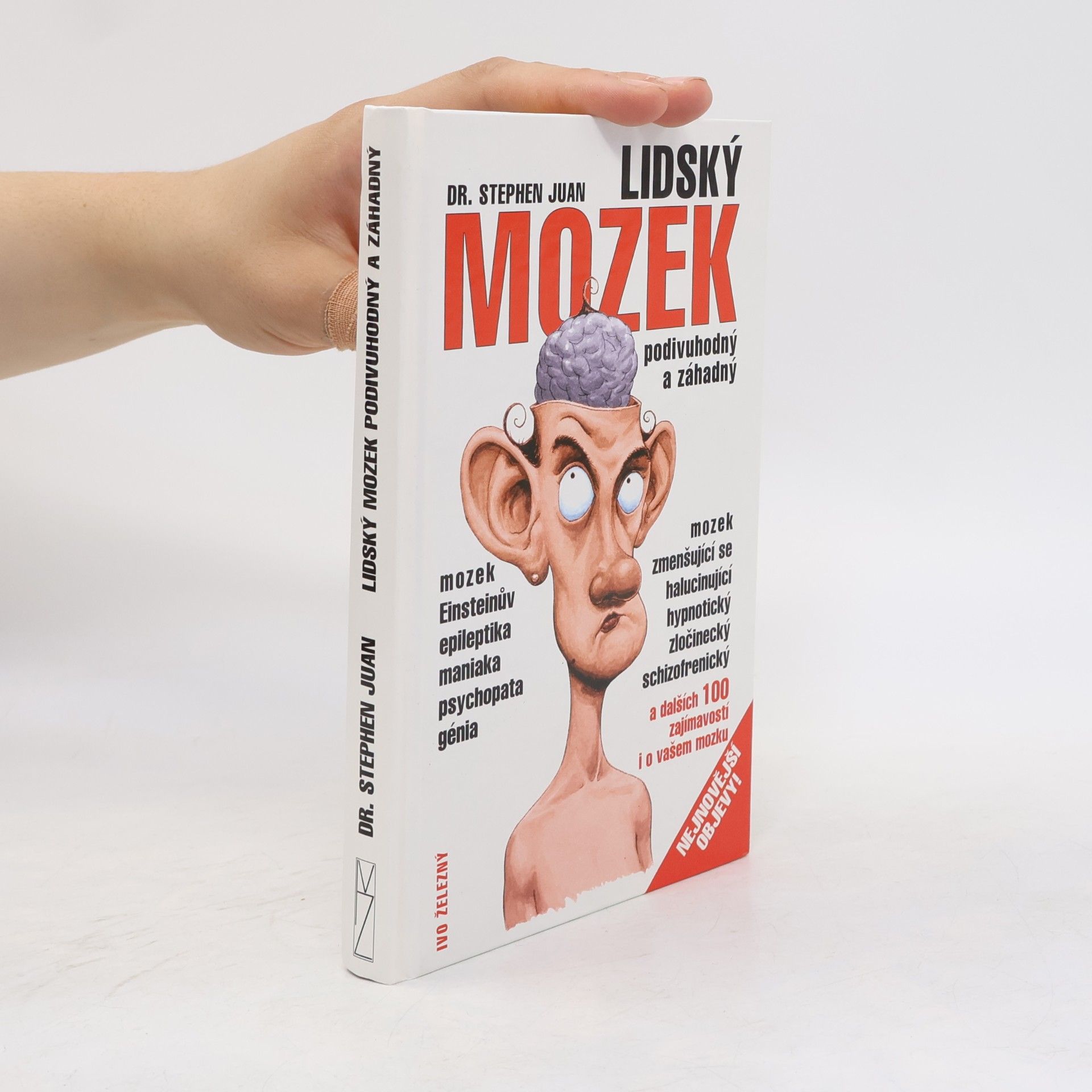 Lidský mozek podivuhodný a záhadný
