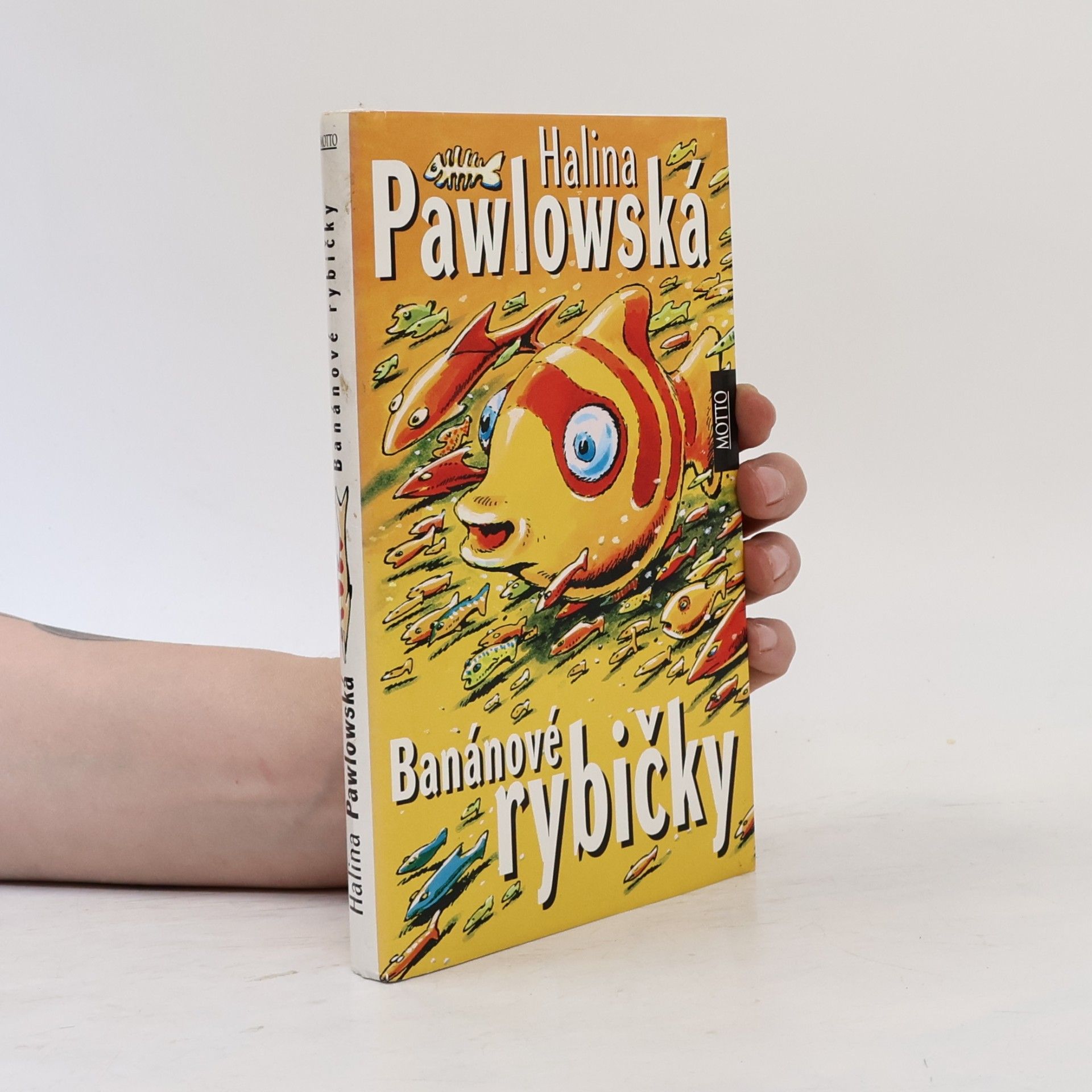Halina Pawlowská Banánové rybičky