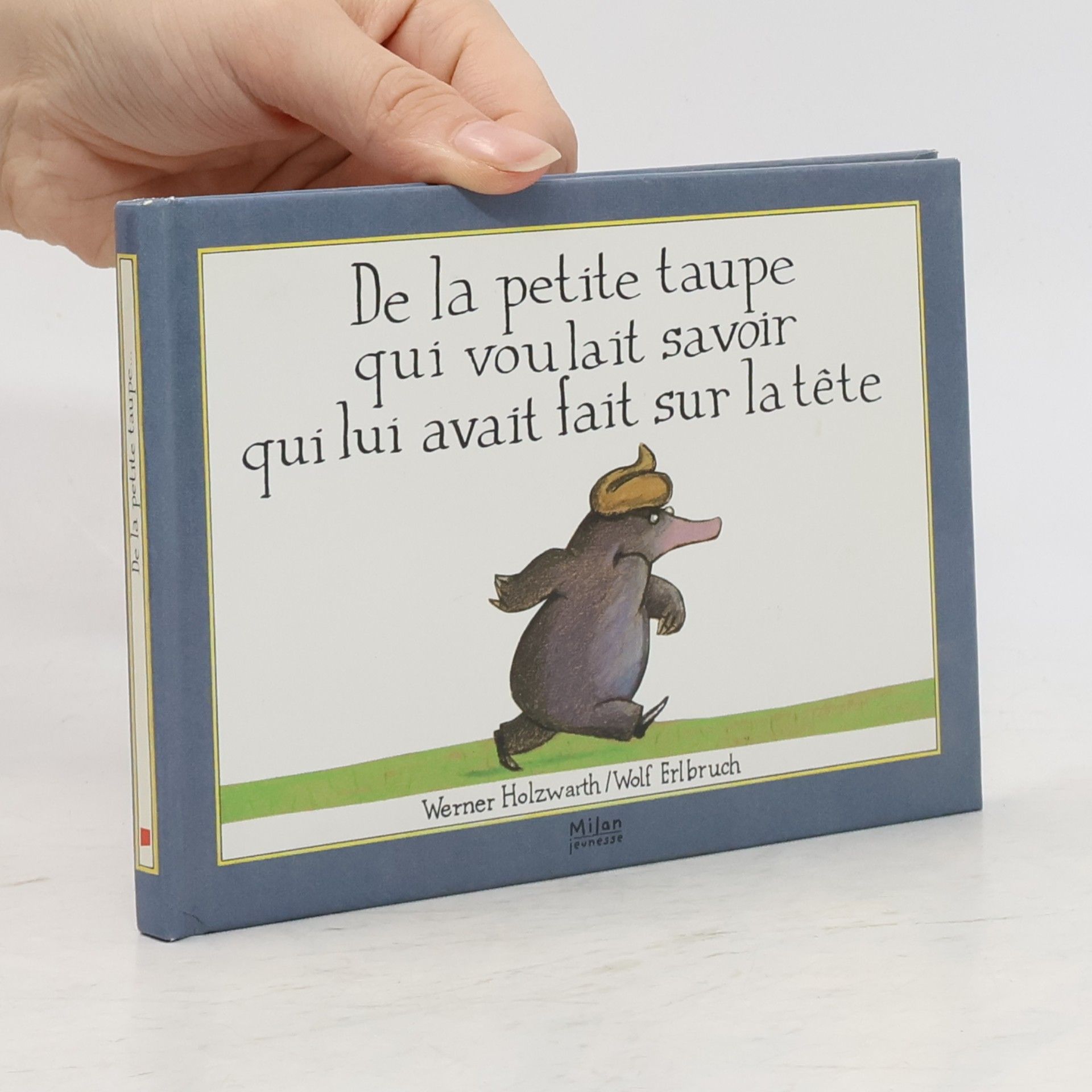 De la petite taupe qui voulait savoir qui lui avait fait sur la tête