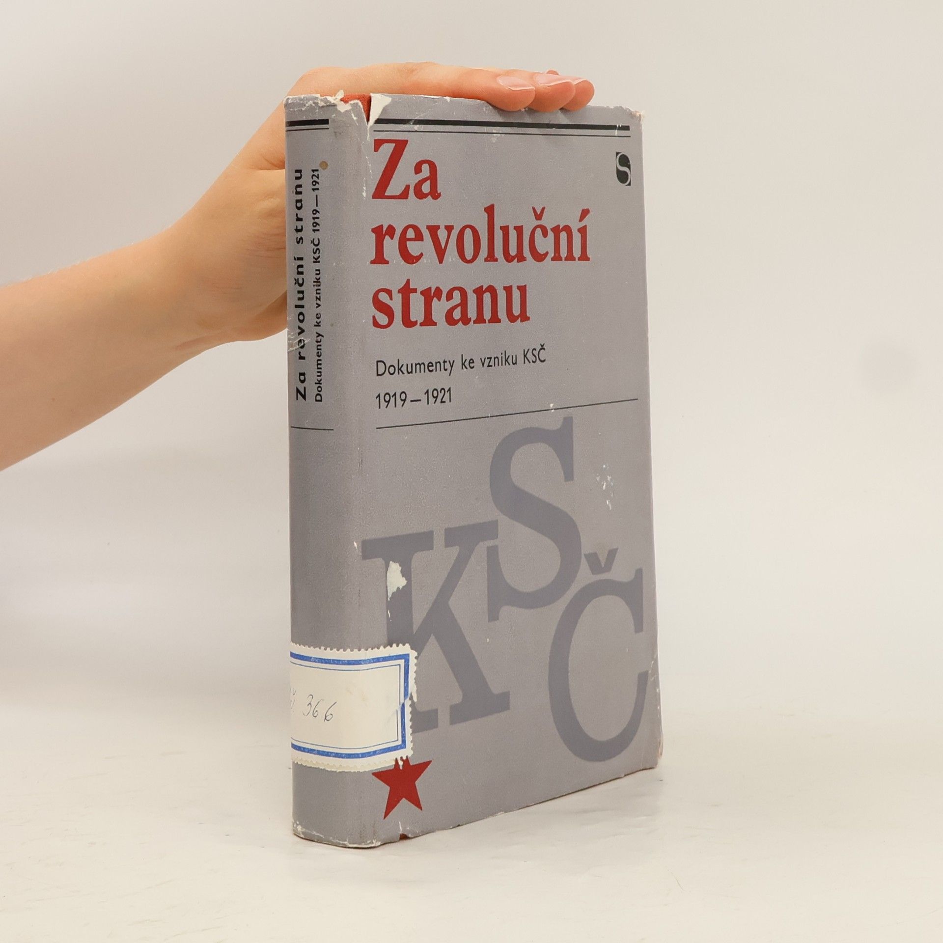 Kolektiv autorů Za revoluční stranu. Dokumenty ke vzniku KSČ 1919-1921