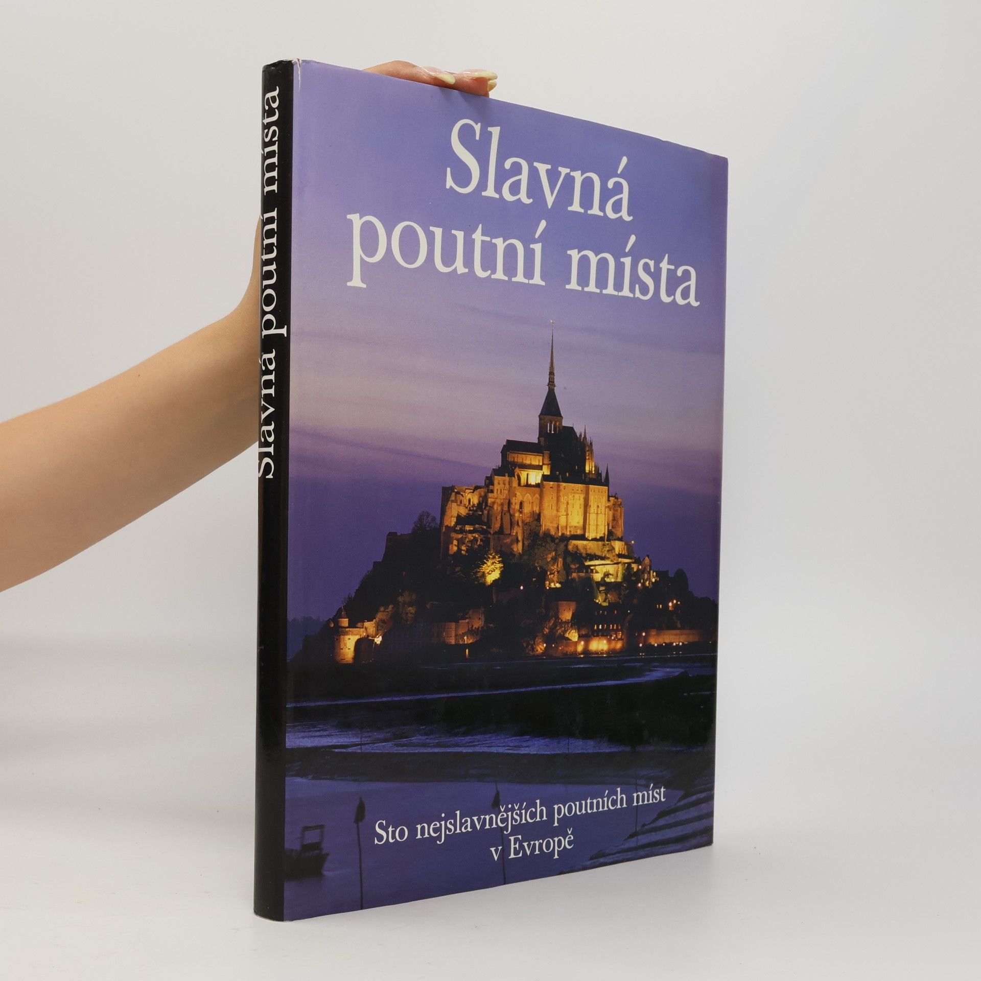 Clemens Jöckle Slavná poutní místa. Sto nejslavnějších poutních míst v Evropě