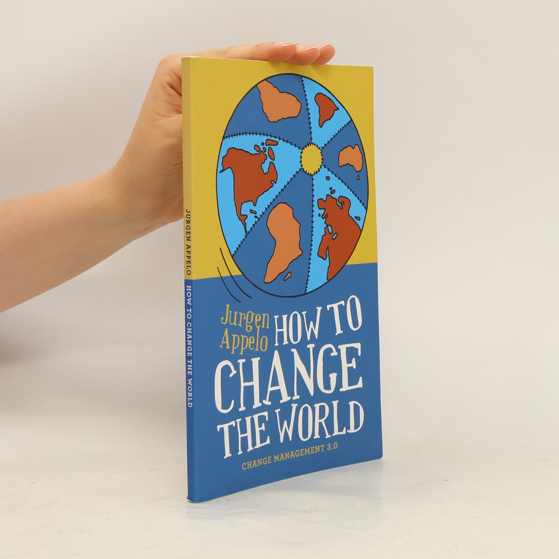 Jurgen Appelo How to Change the World