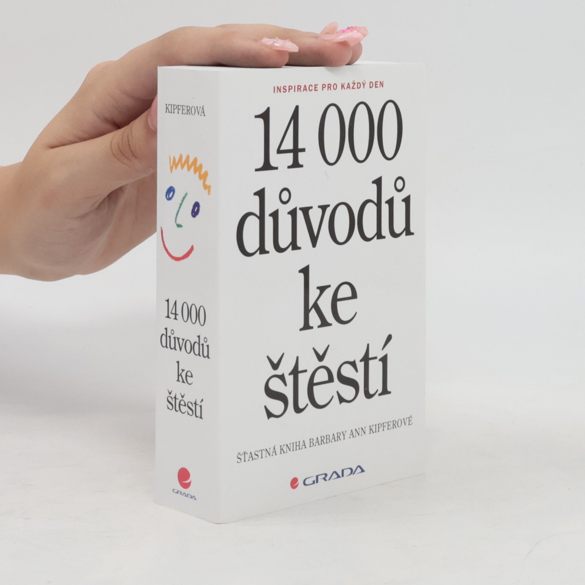 14 000 důvodů ke štěstí : šťastná kniha Barbary Ann Kipferové