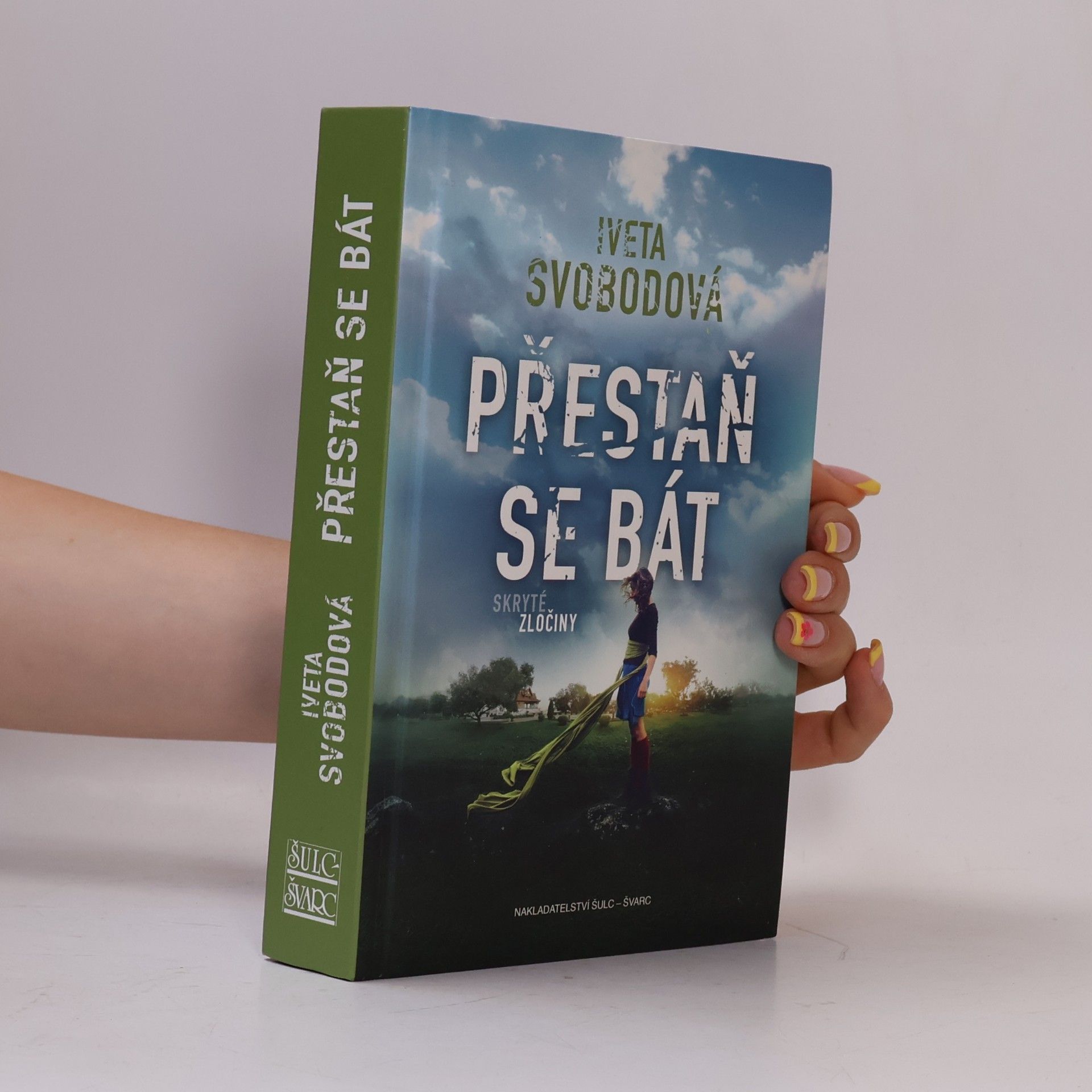 Iveta Svobodová Přestaň se bát
