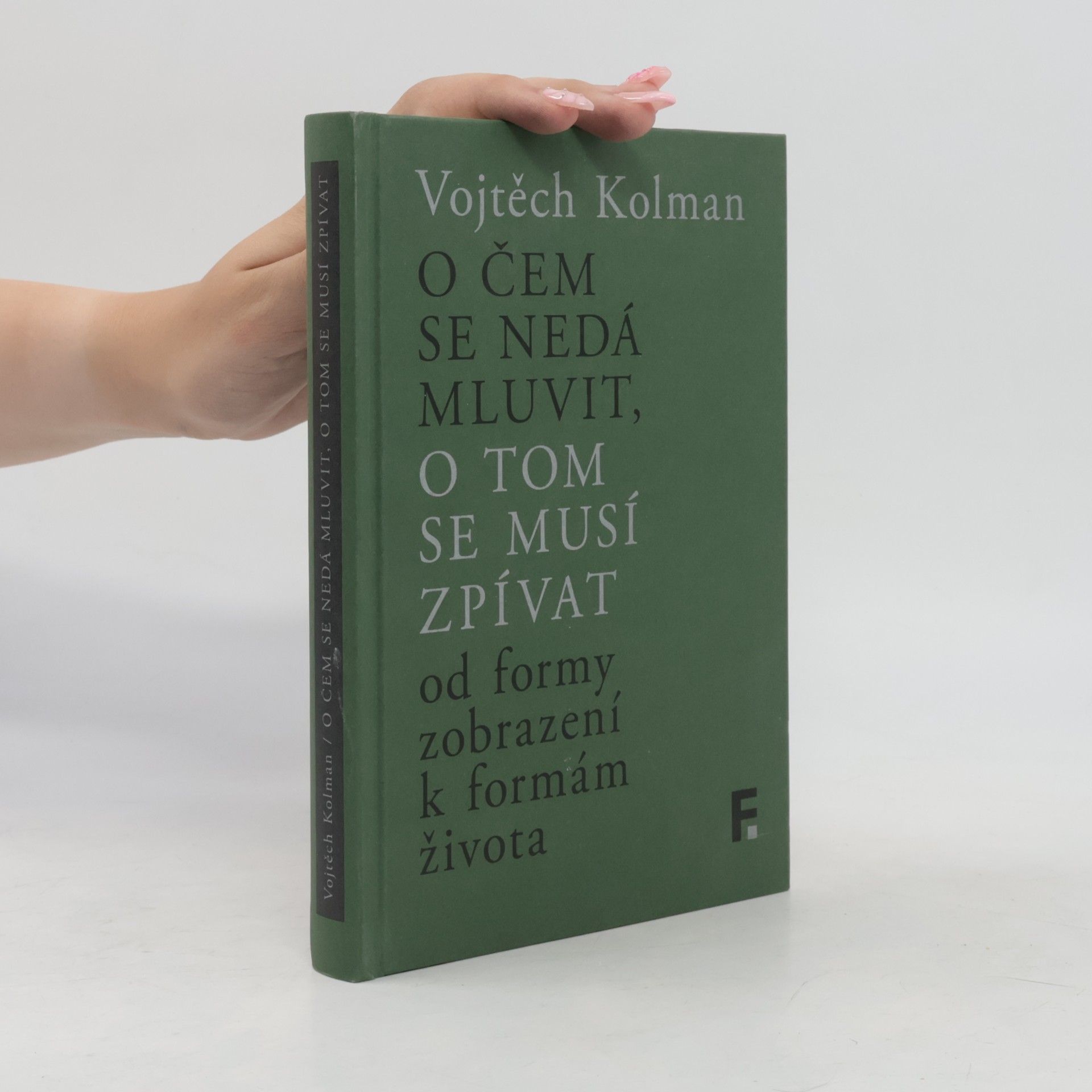 Vojtěch Kolman O čem se nedá mluvit, o tom se musí zpívat