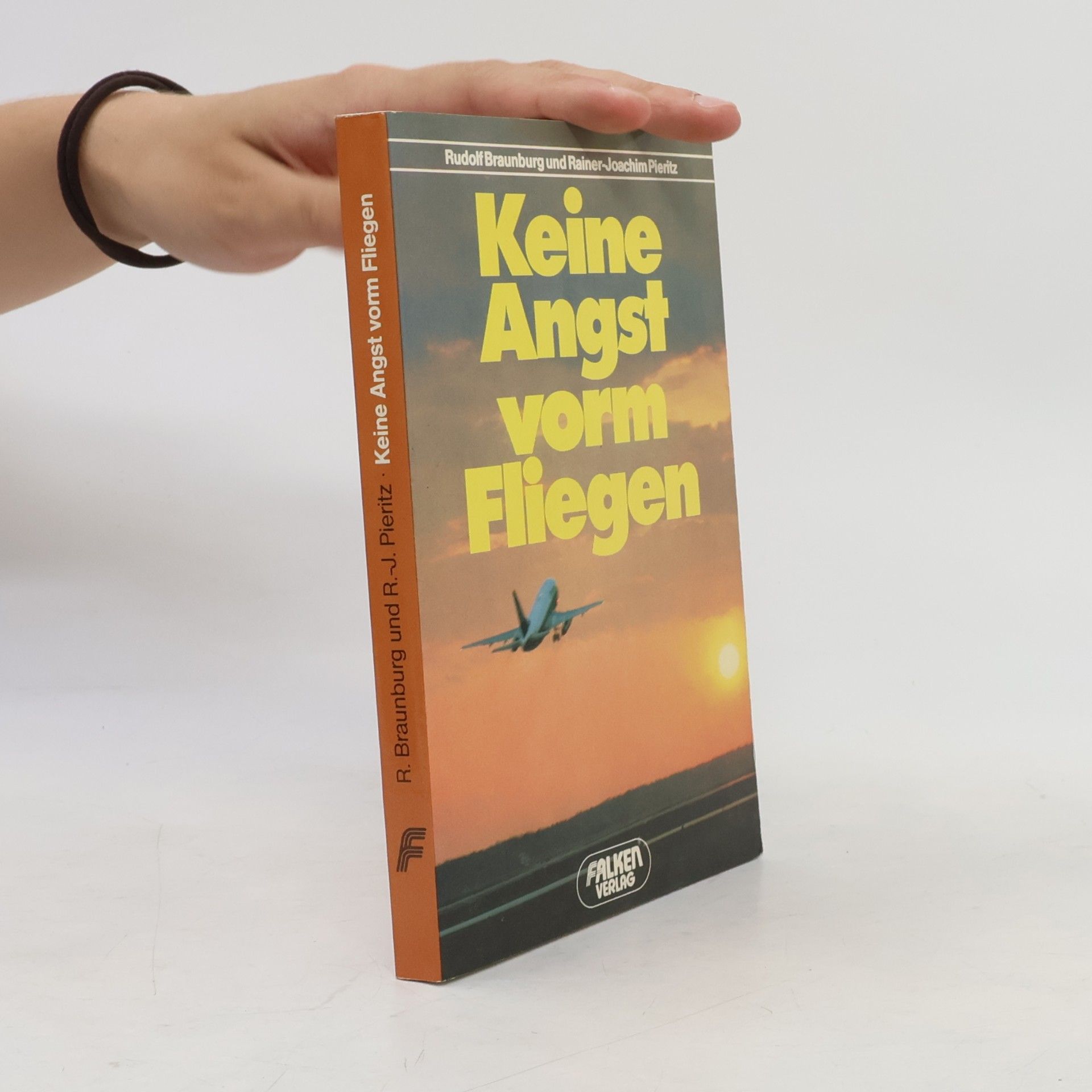 Rudolf Braunburg Keine Angst vorm Fliegen