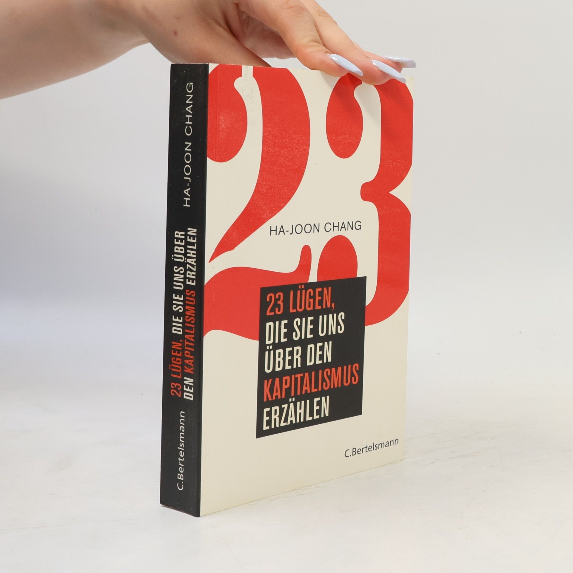 Ha Joon Chang 23 Lügen, die sie uns über den Kapitalismus erzählen