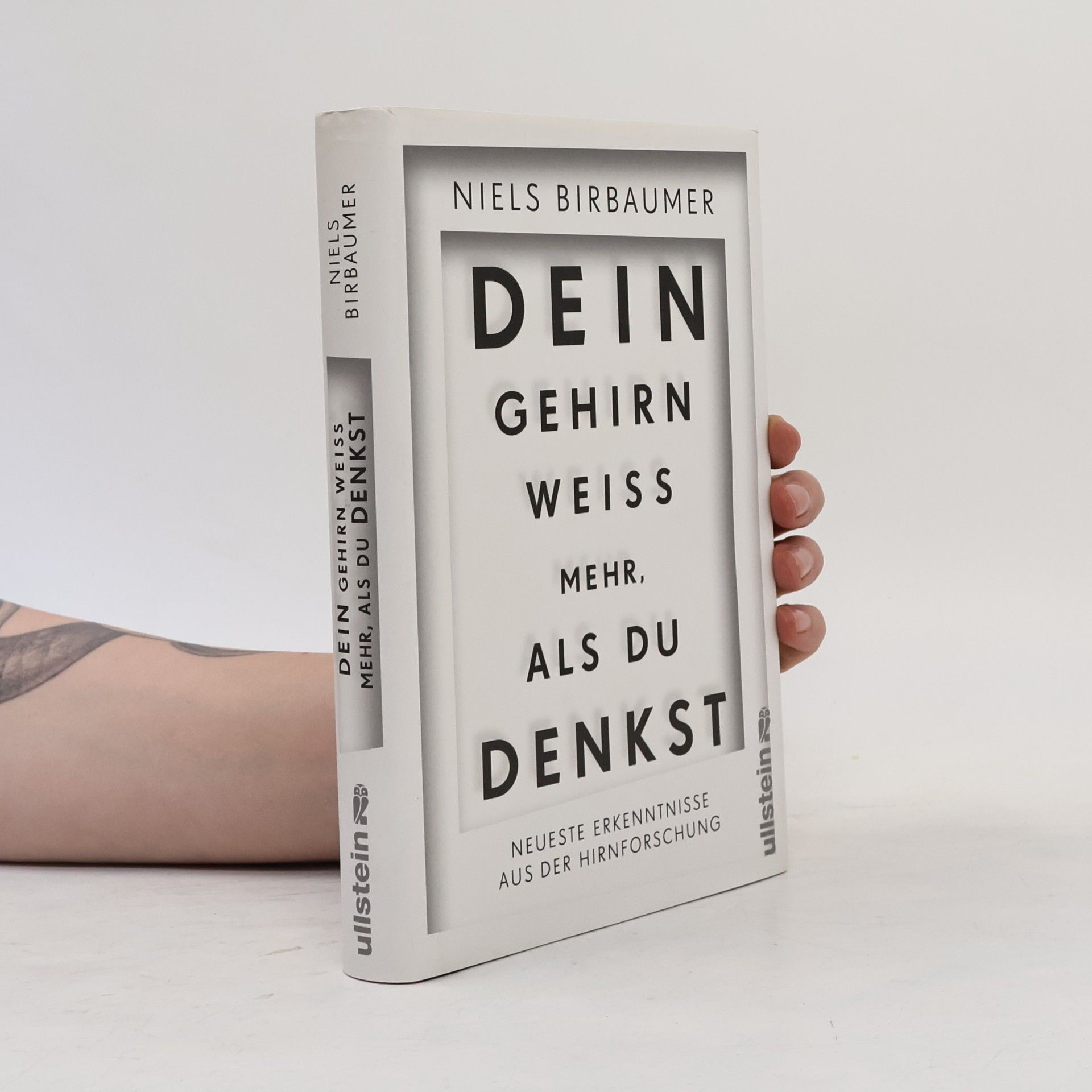 Niels Birbaumer Dein Gehirn weiß mehr, als du denkst