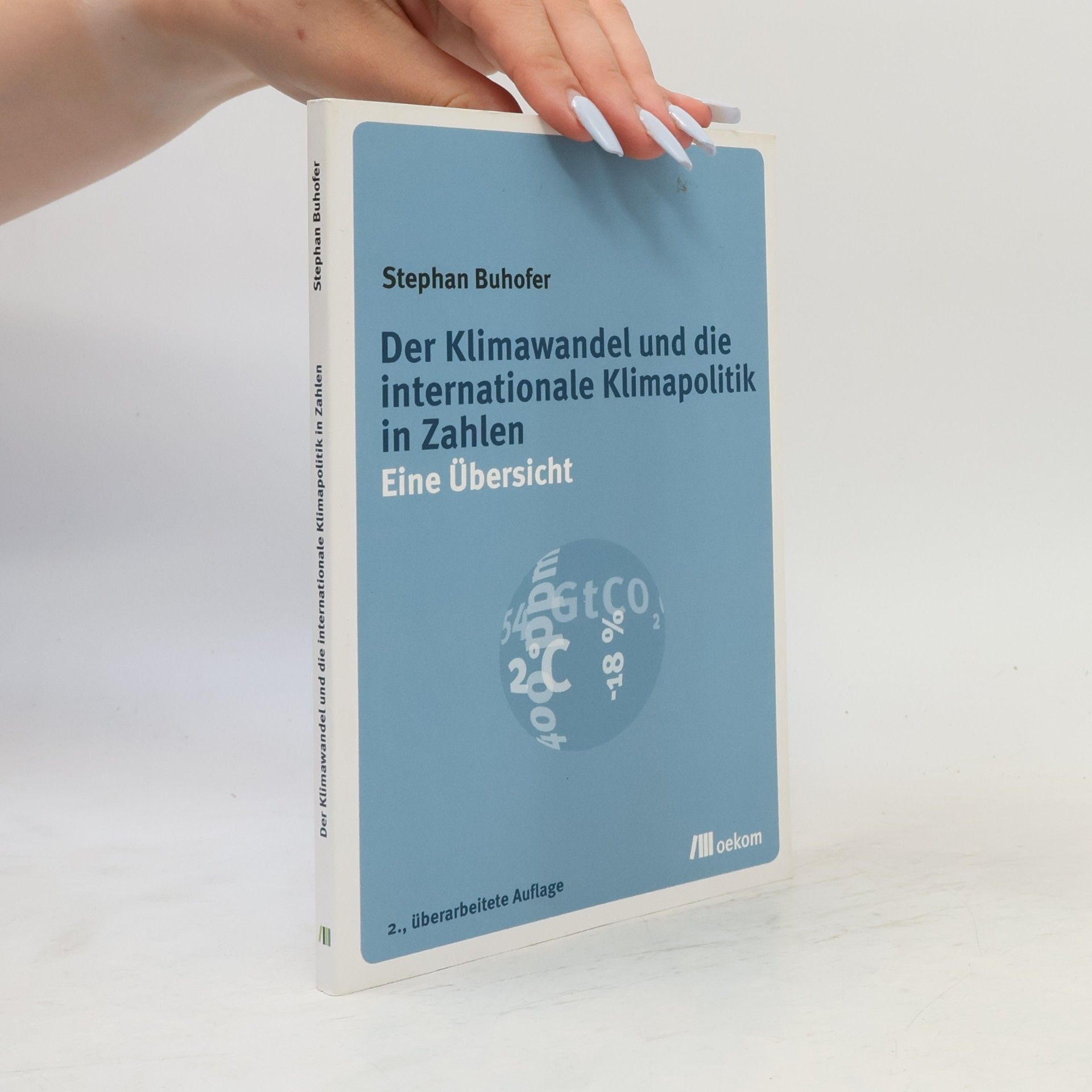 Stephan Buhofer Der Klimawandel und die internationale Klimapolitik in Zahlen