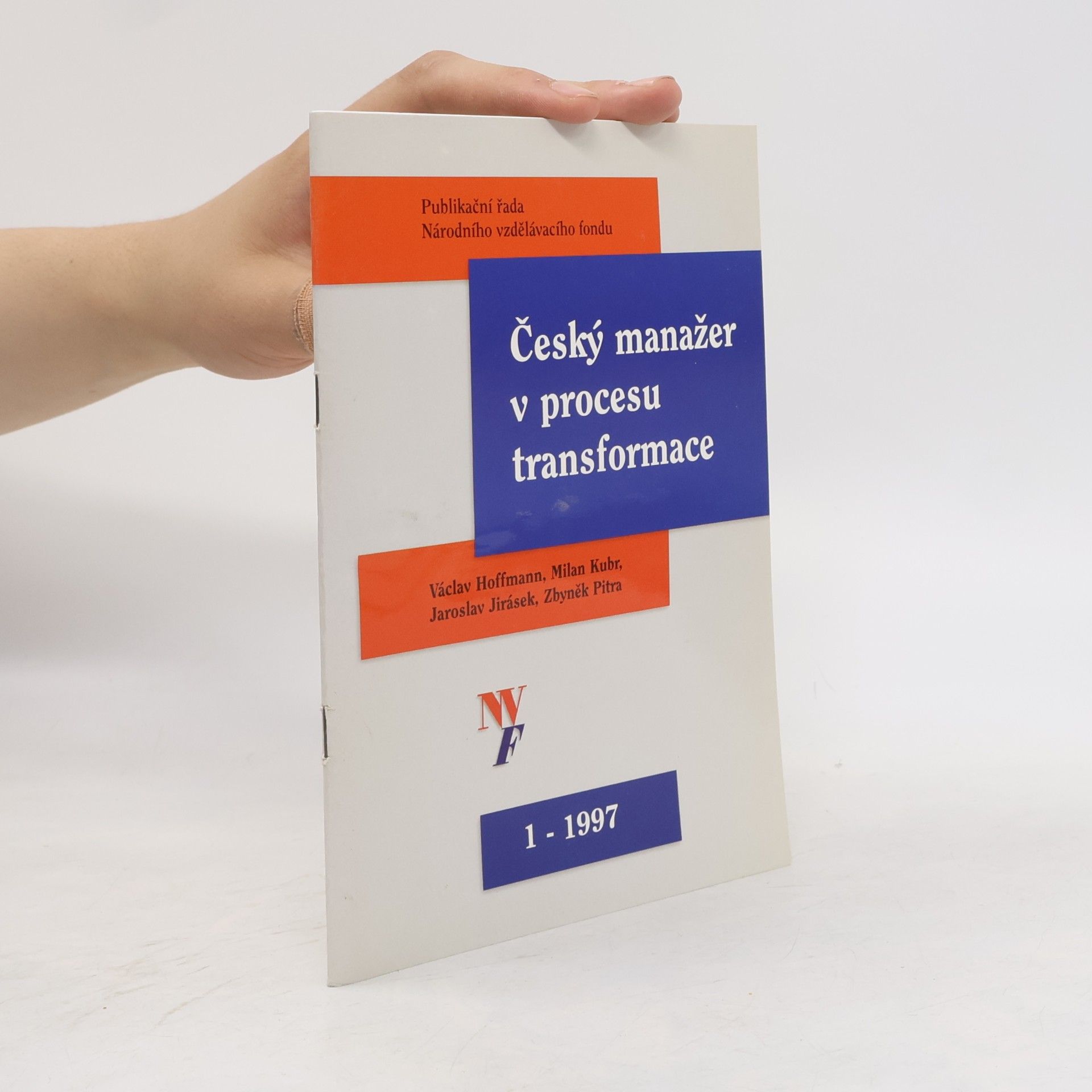 Publikační řada Národního vzdělávacího fondu - 1: Český manažer v procesu transformace