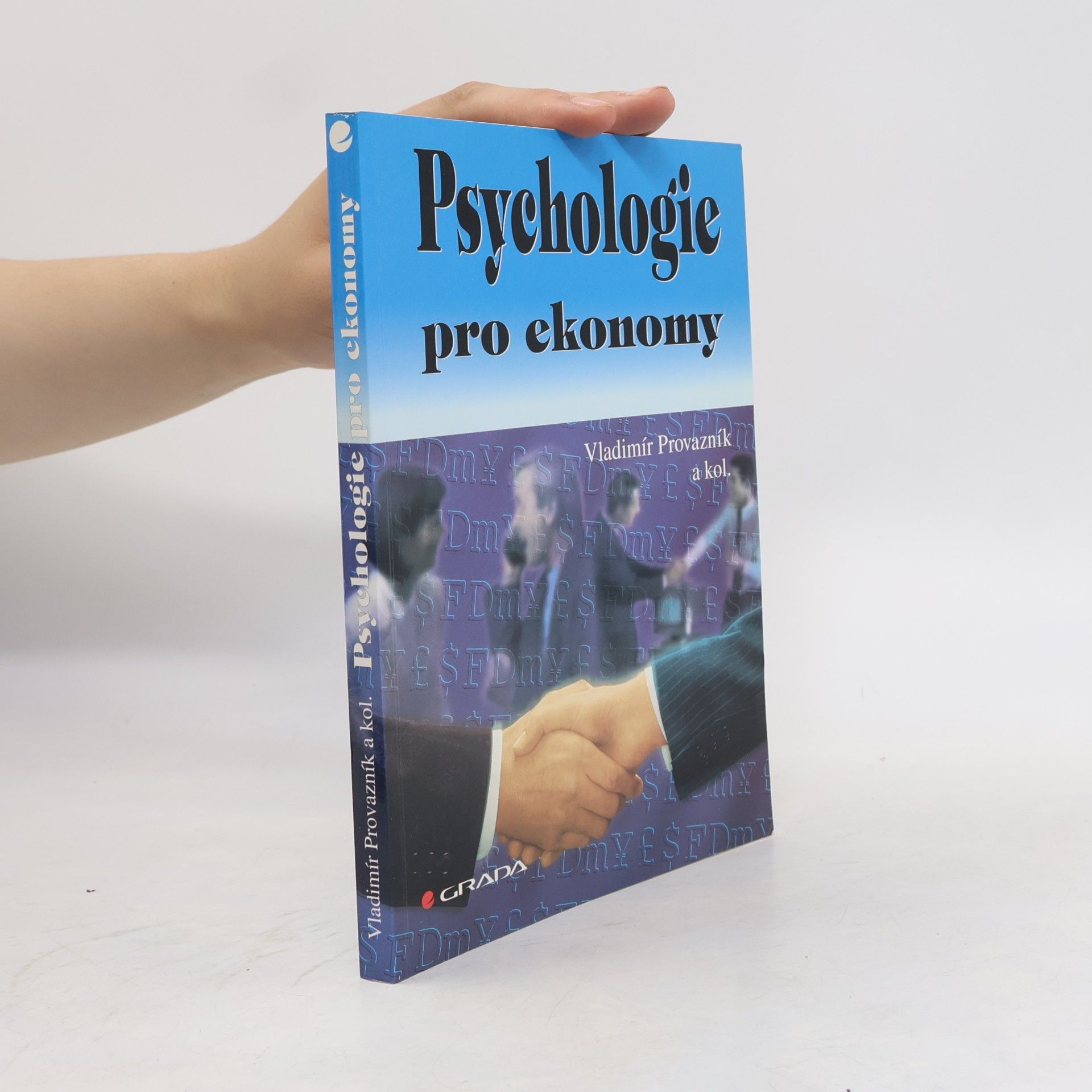 Vladimír Provazník Psychologie pro ekonomy