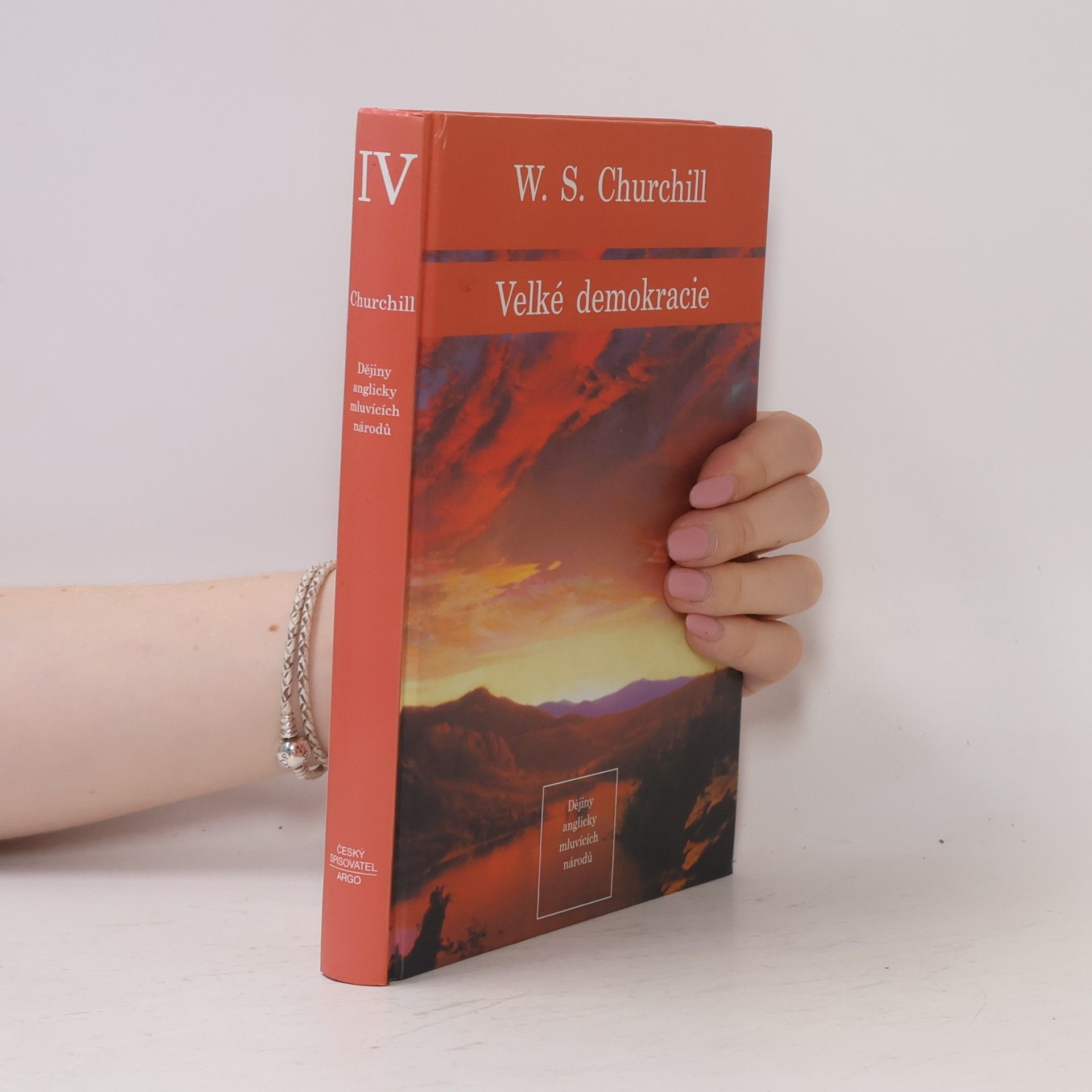 Winston Churchill Dějiny anglicky mluvících národů 4. Velké demokracie