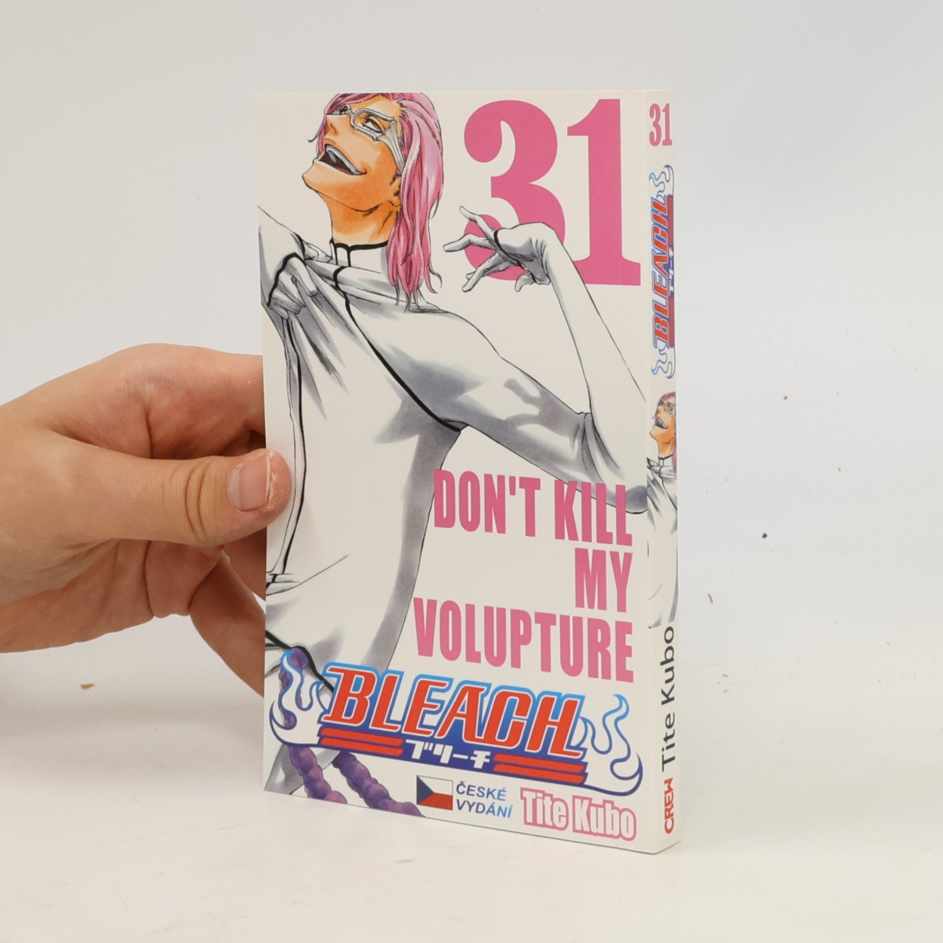 Tite Kubo Bleach volume 31: Don't kill my volupture