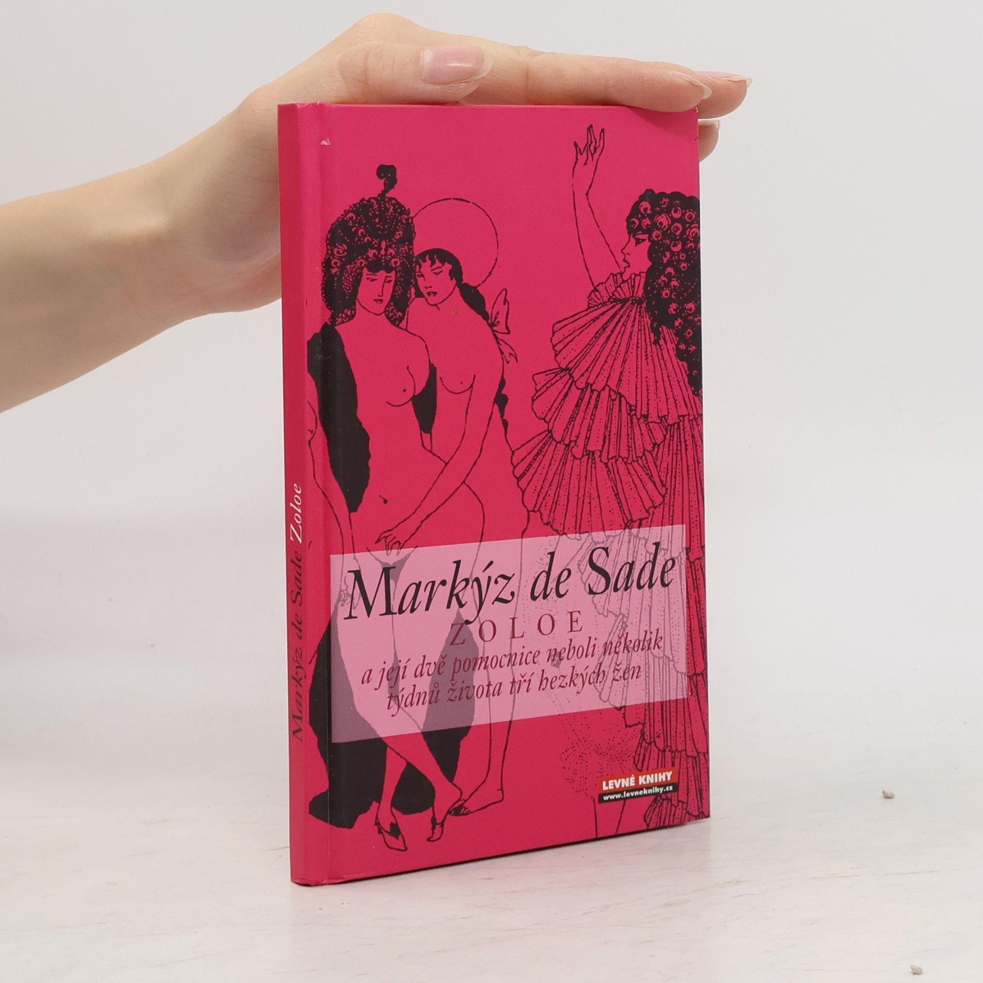 Markýz de Sade Zoloe a její dvě pomocnice