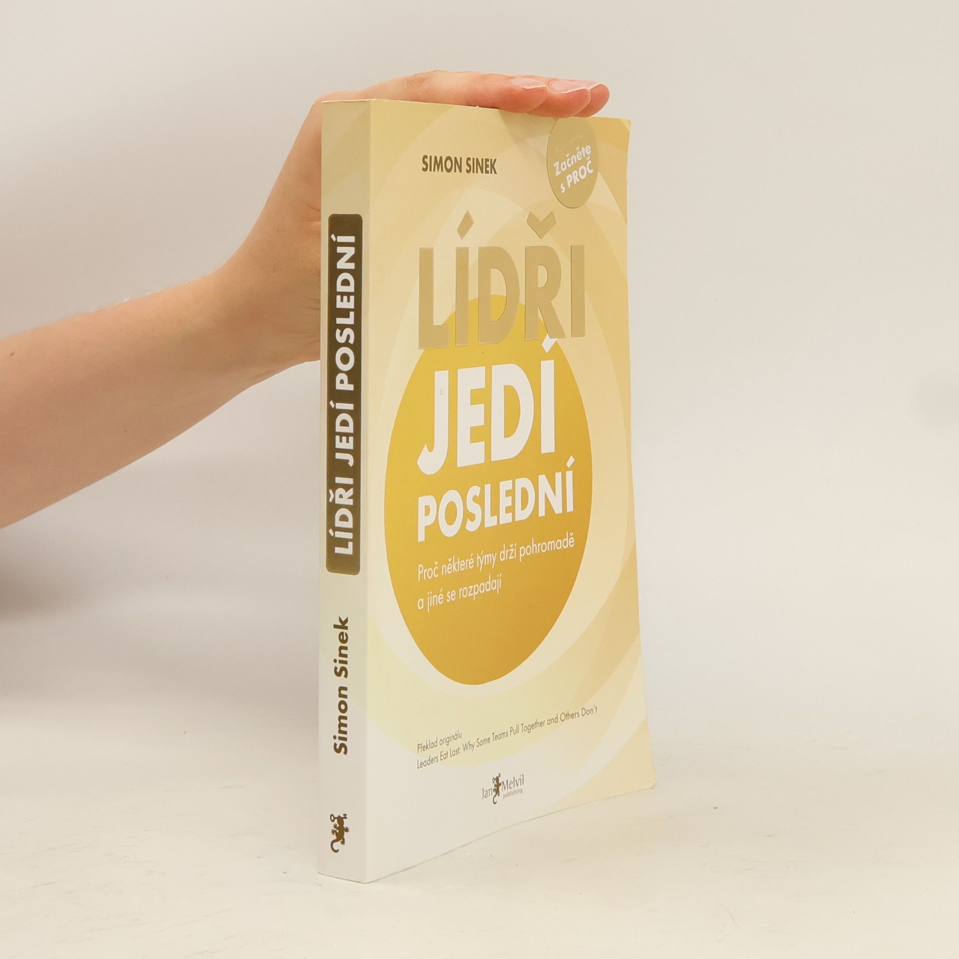 Simon Sinek Lídři jedí poslední