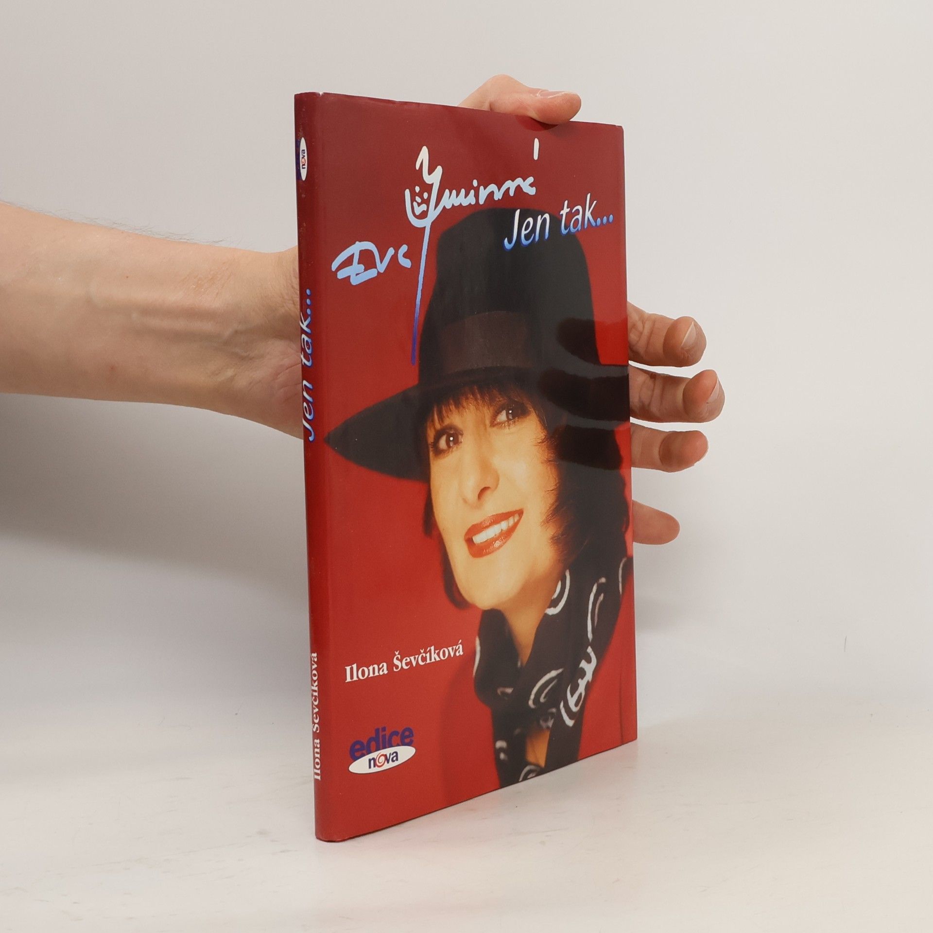 Ilona Ševčíková Eva Jurinová. Jen tak.....