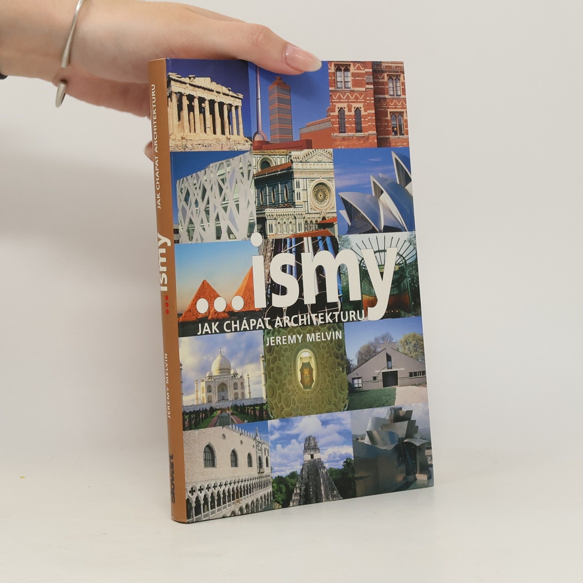 Jeremy Melvin ...ismy. Jak chápat architekturu
