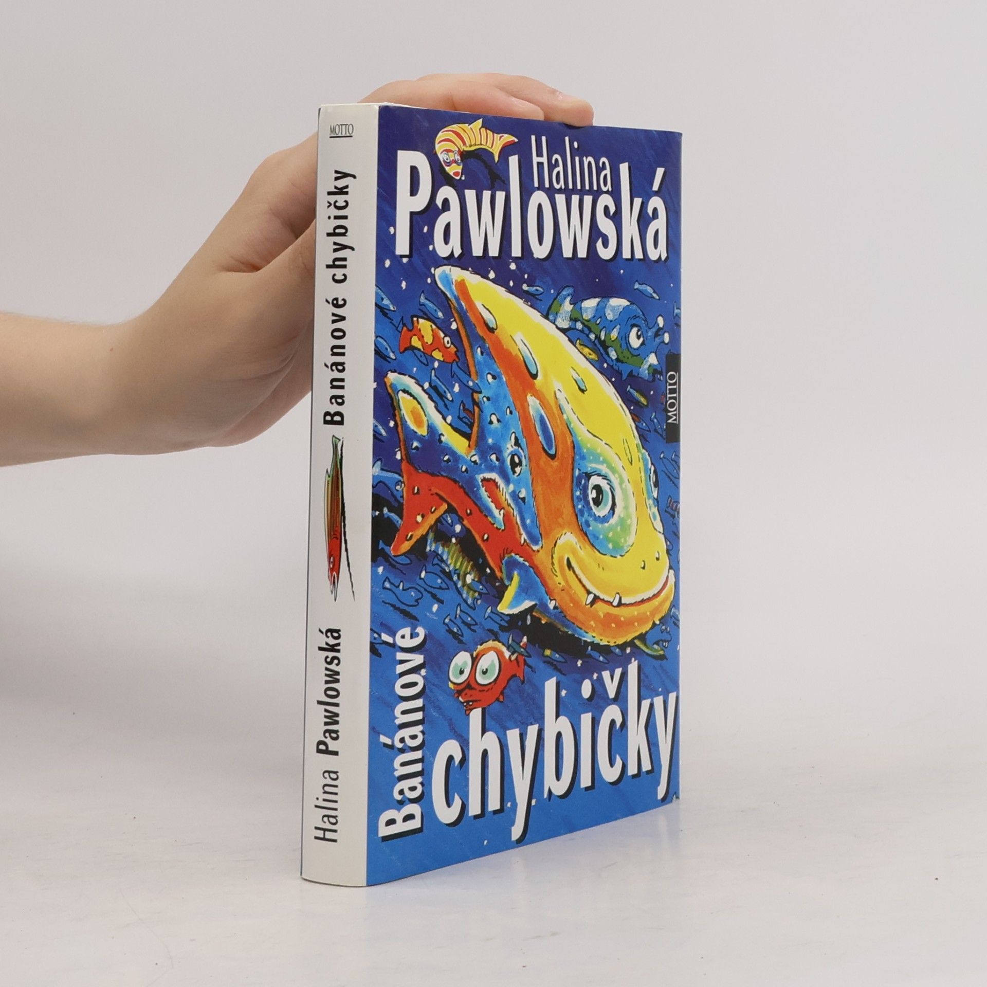 Halina Pawlowská Banánové chybičky