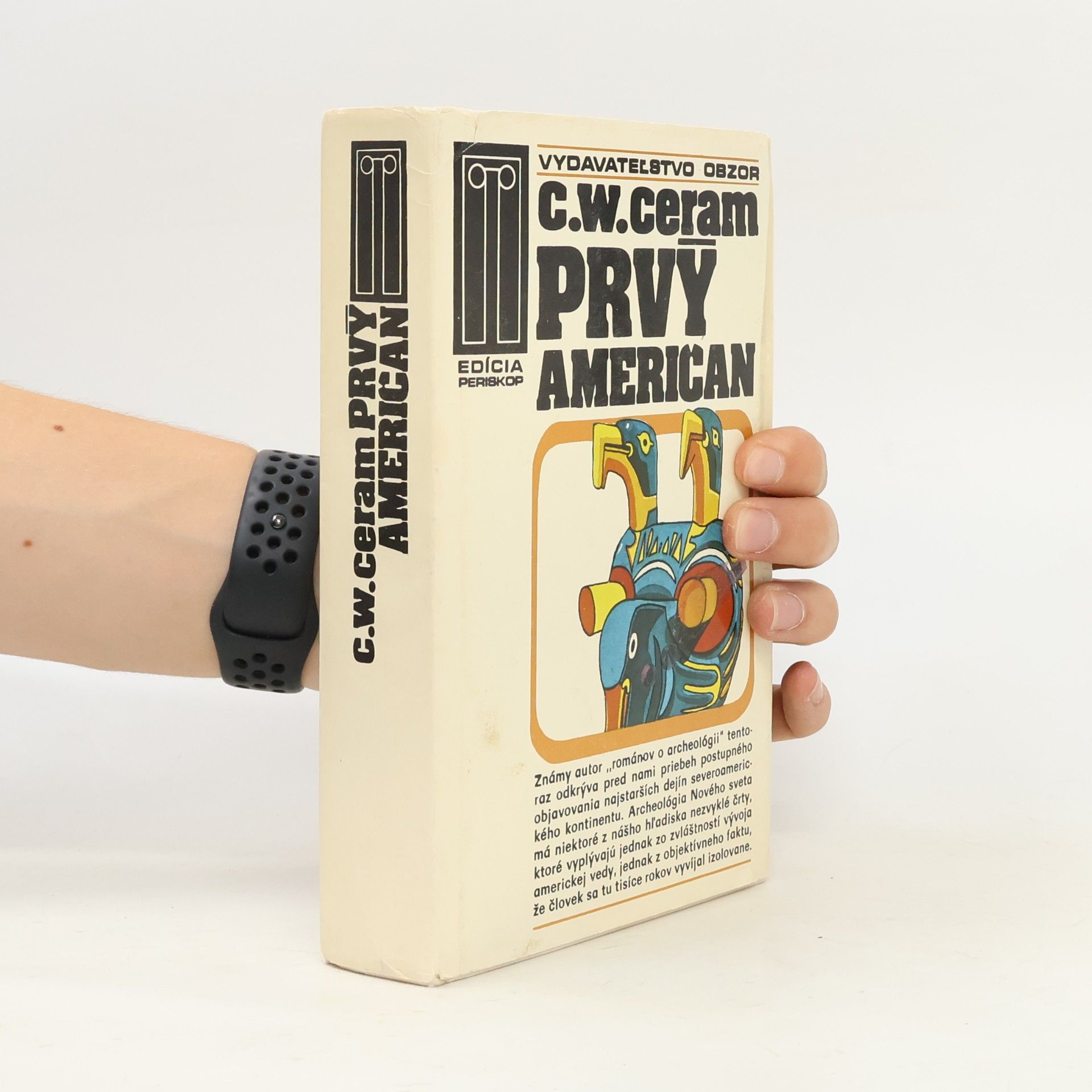 C. W. Ceram Prvý Američan. Záhada pôvodu Indiánov