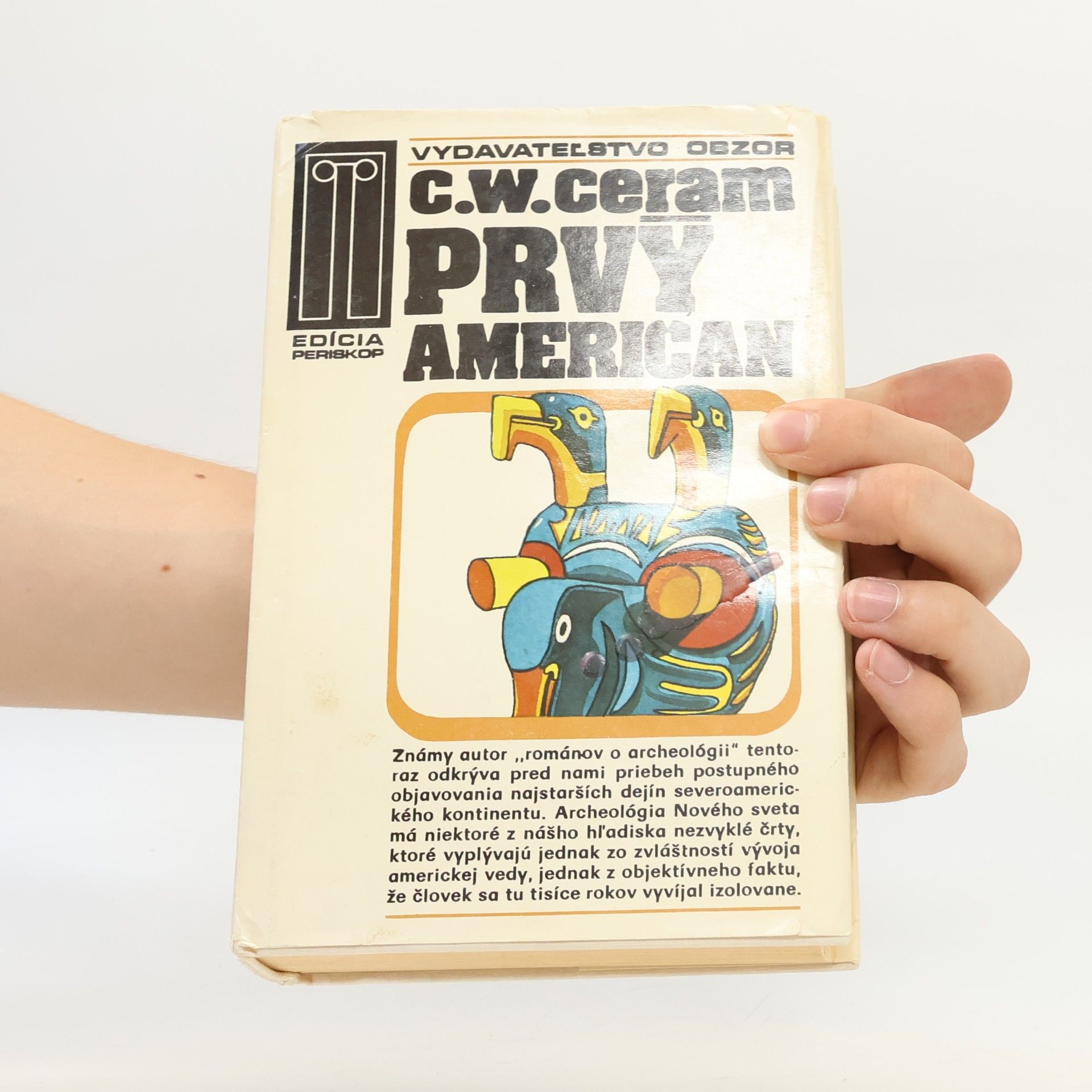 C. W. Ceram Prvý Američan. Záhada pôvodu Indiánov