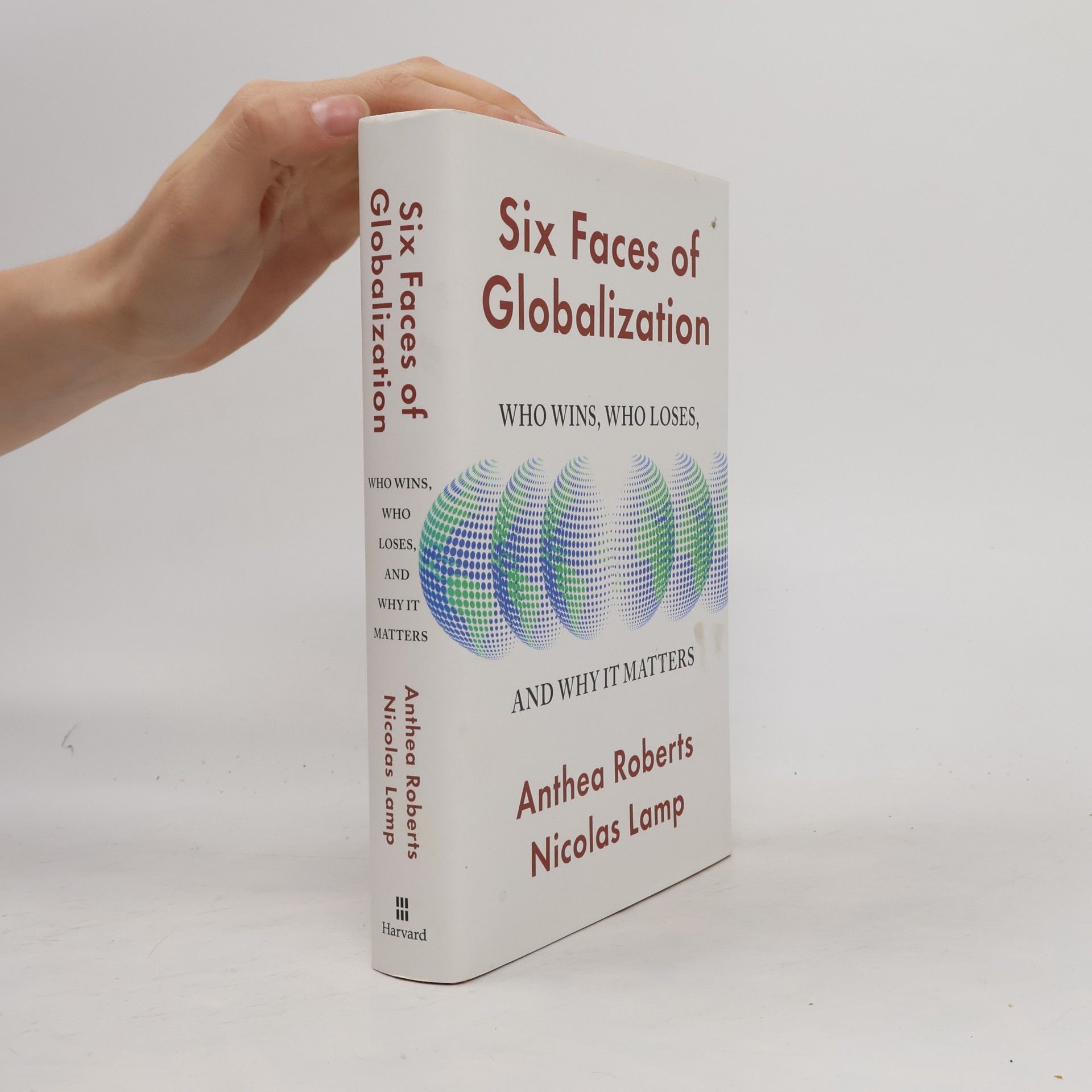 Anthea Roberts Six Faces of Globalization