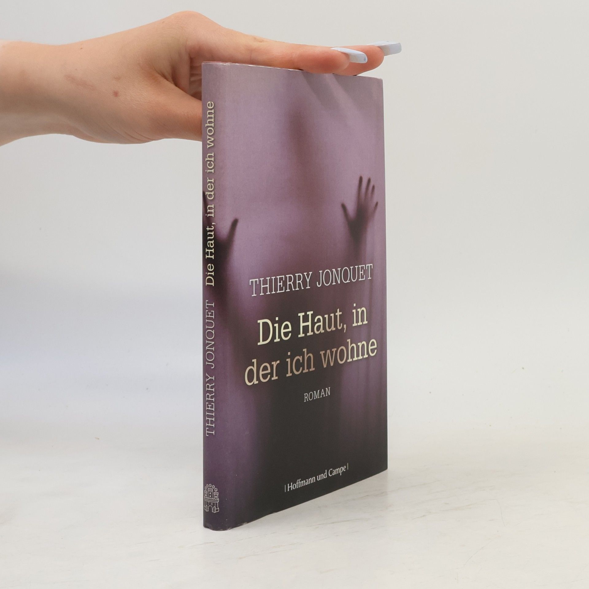 Thierry Jonquet Die Haut, in der ich wohne
