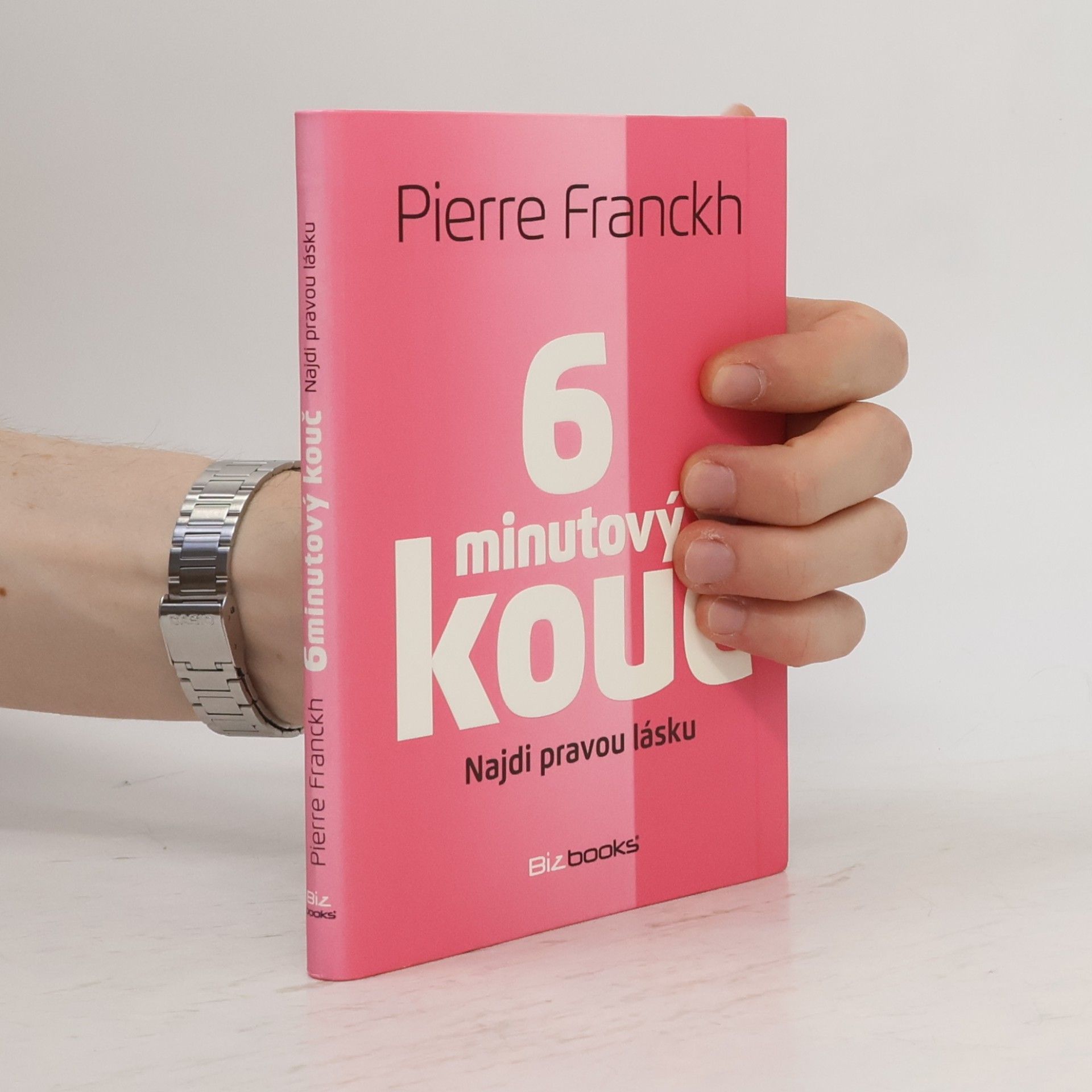 Pierre Franckh 6minutový kouč. Najdi pravou lásku