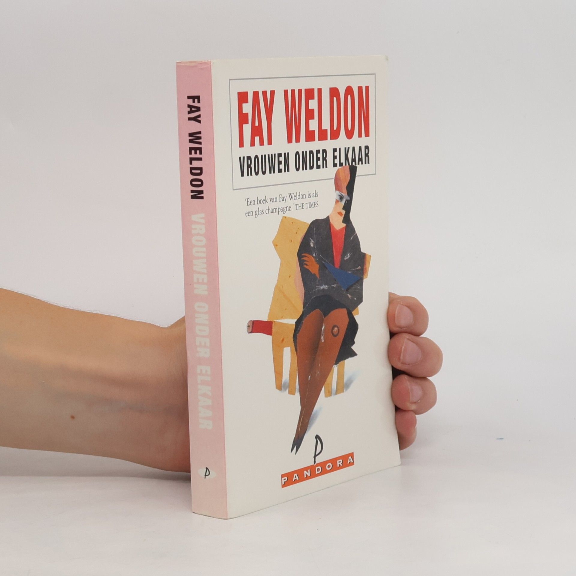 Fay Weldon Vrouwen onder elkaar