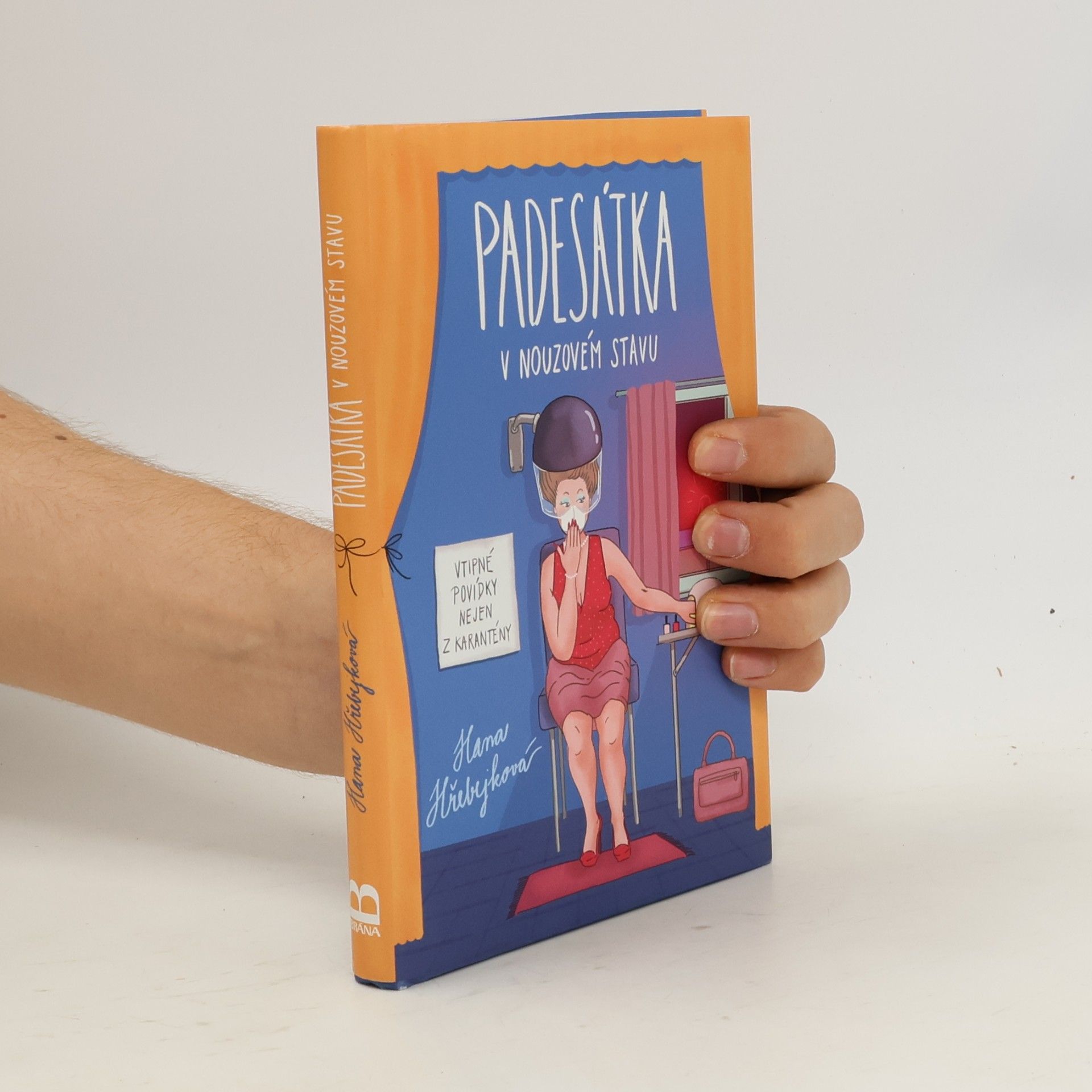 Hana Hřebejková Padesátka v nouzovém stavu