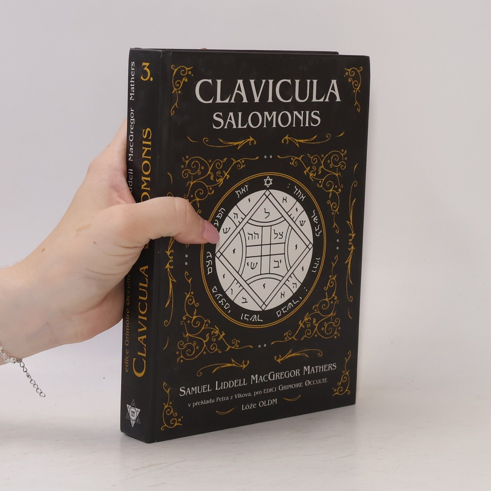 S. L. MacGregor Samuel Liddell MacGregor Mathers Clavicula Salomonis (Klíč krále Šalamouna)