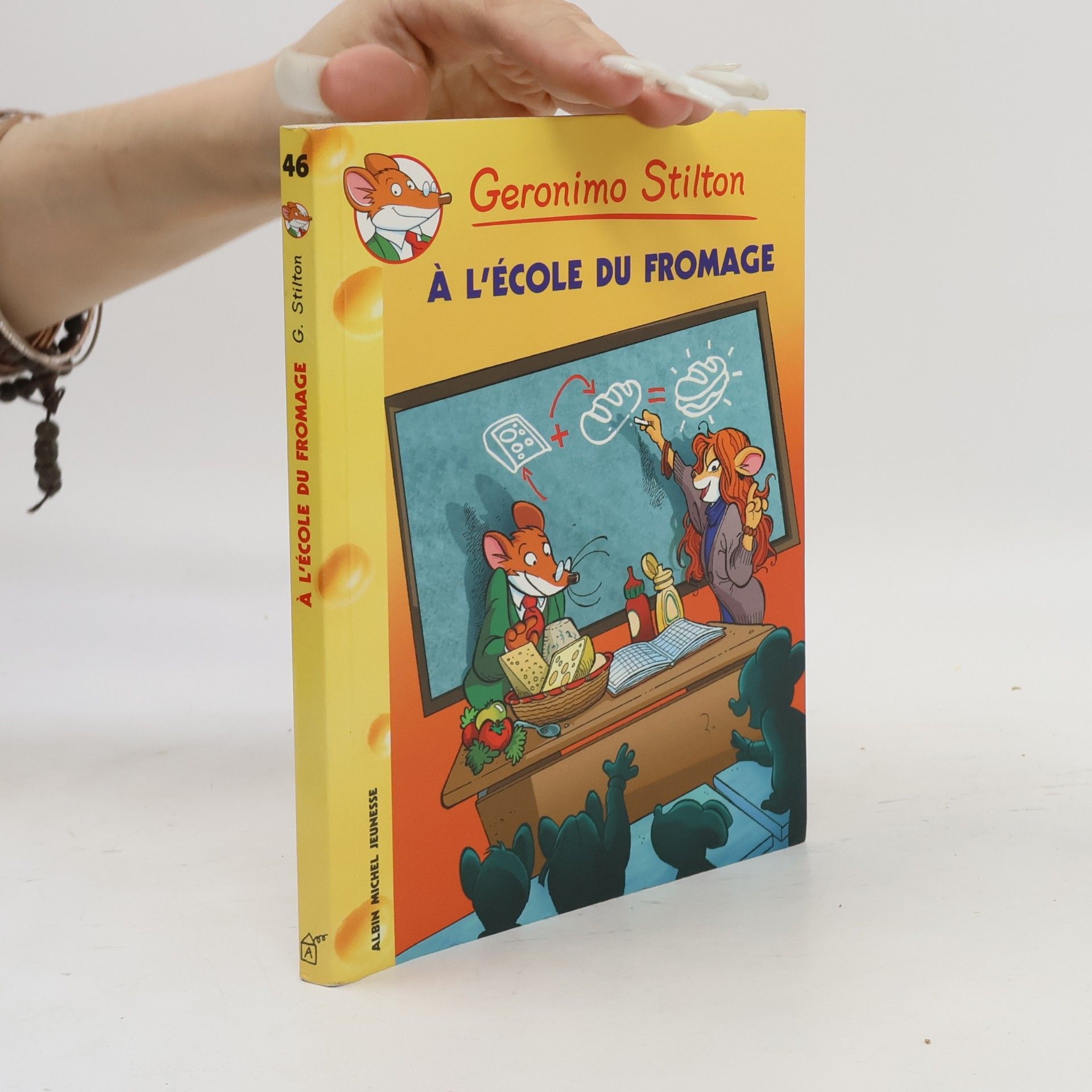 Geronimo Stilton Geronimo Stilton - 46: À l'école du fromage