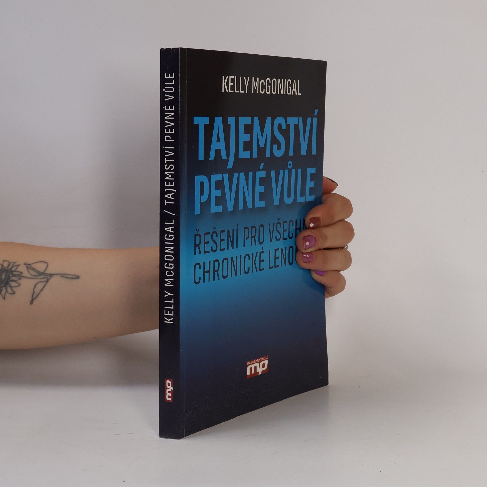 Kelly McGonigal Tajemství pevné vůle