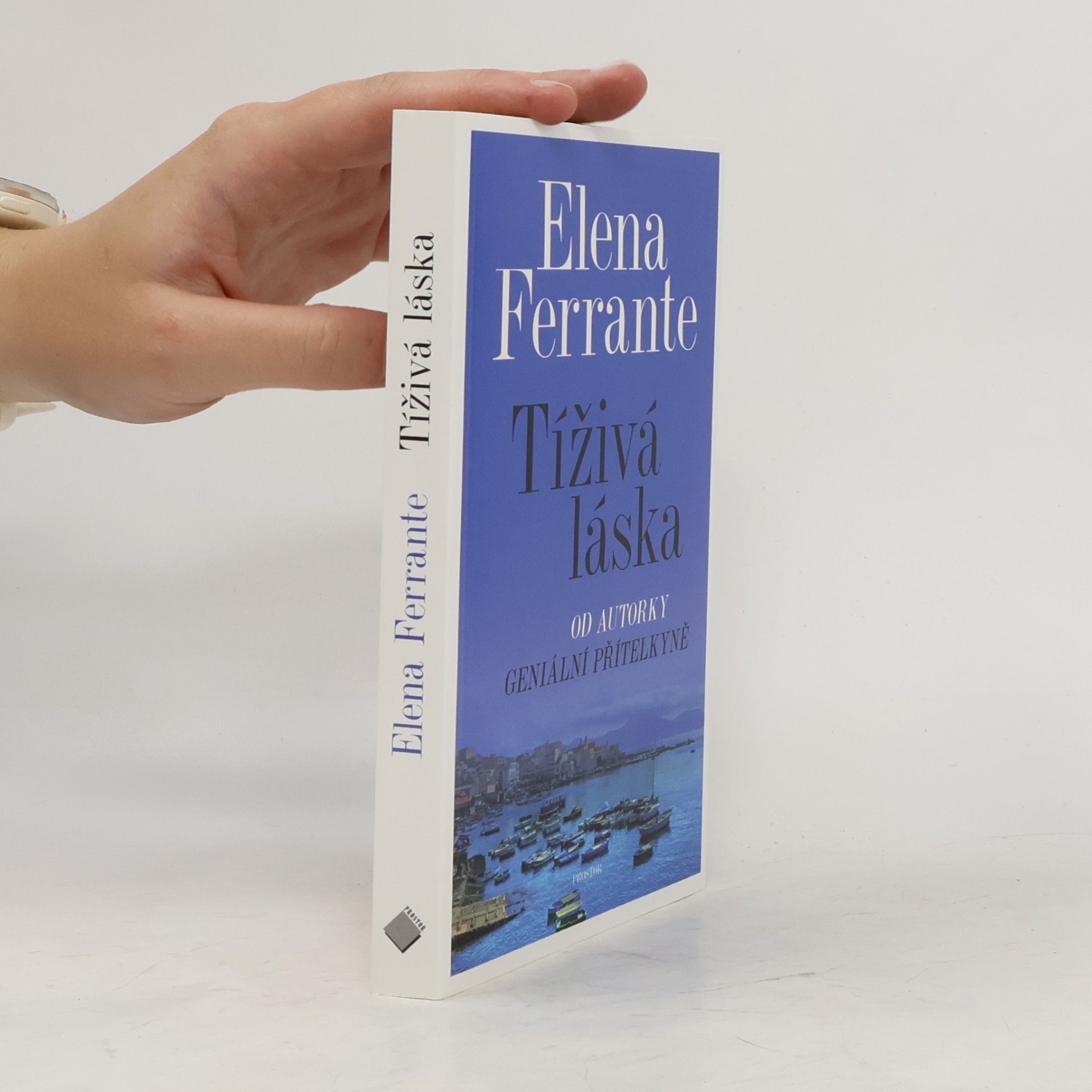 Elena Ferrante Tíživá láska