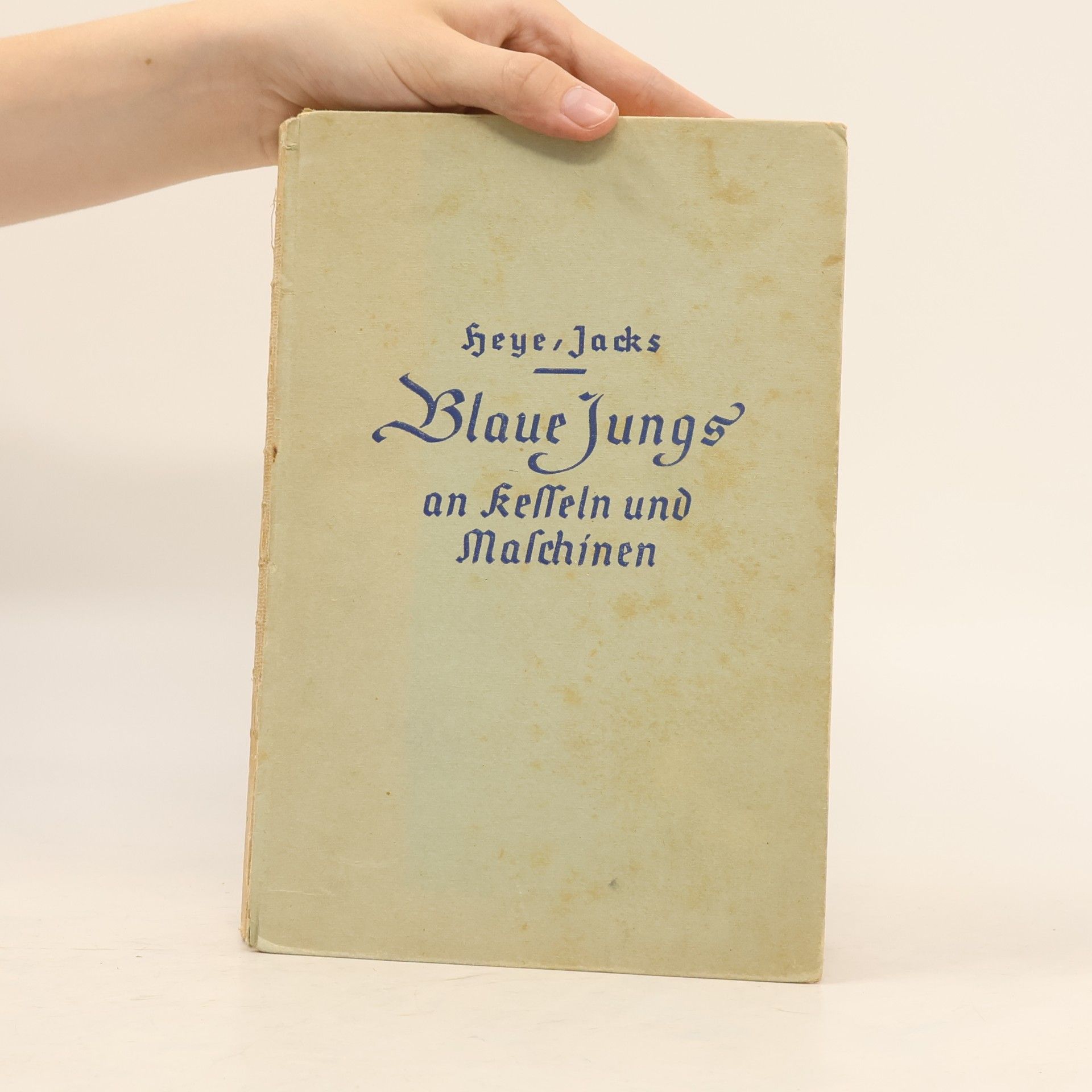 Wilhelm Heye Blaue Jungs an Kesseln und Maschinen