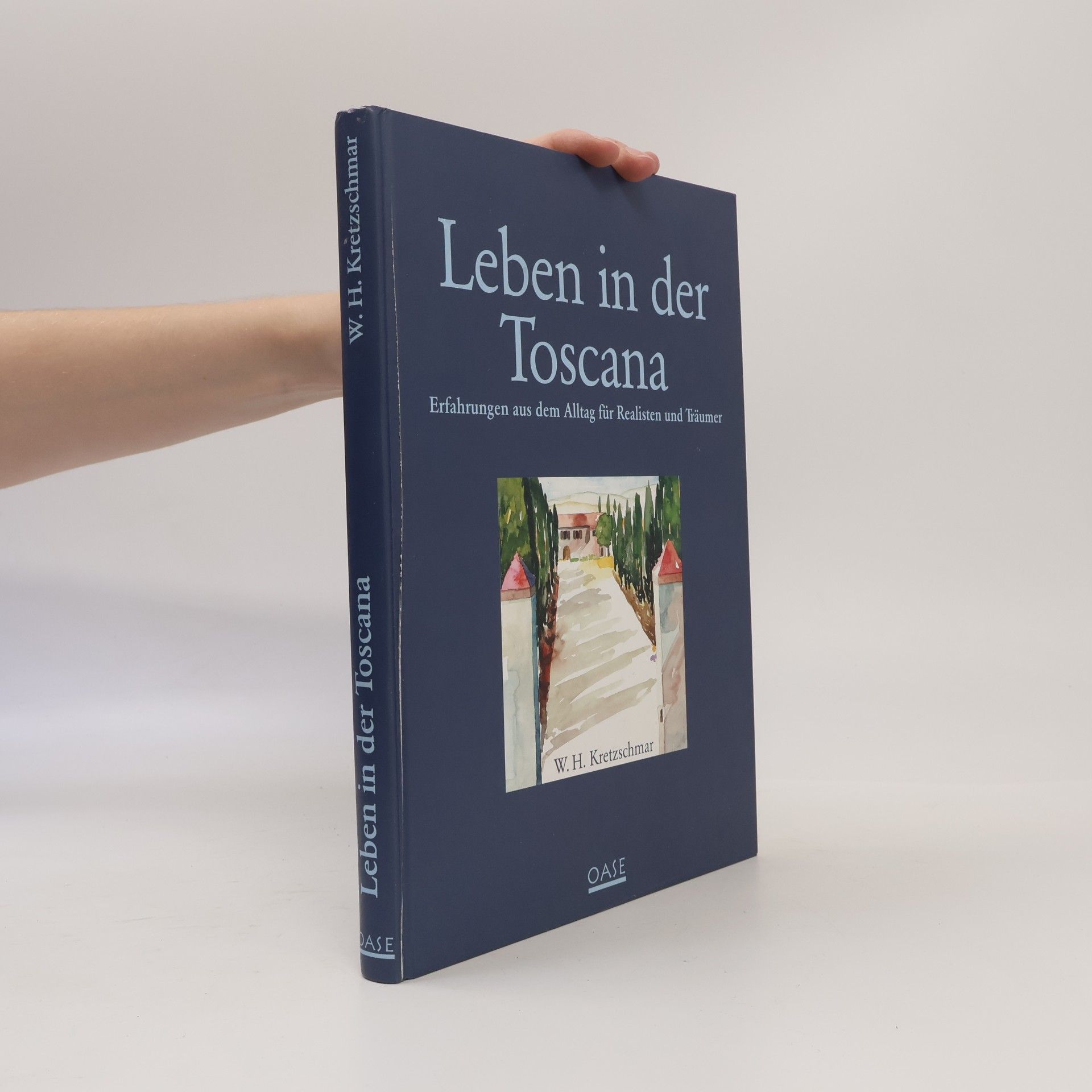 Leben in der Toskana/ W. H. Kretzschmar 1